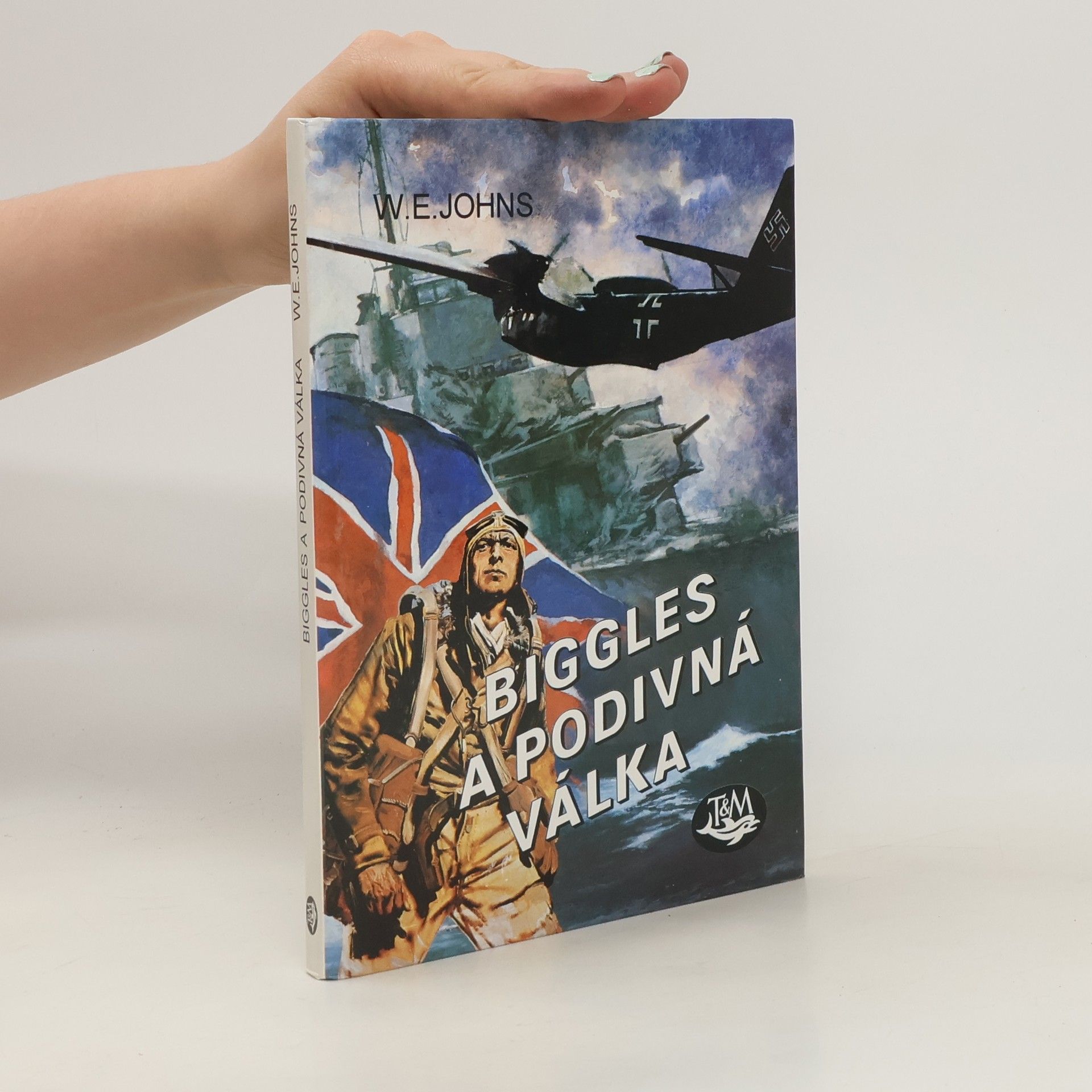 W. E. Johns Biggles a podivná válka