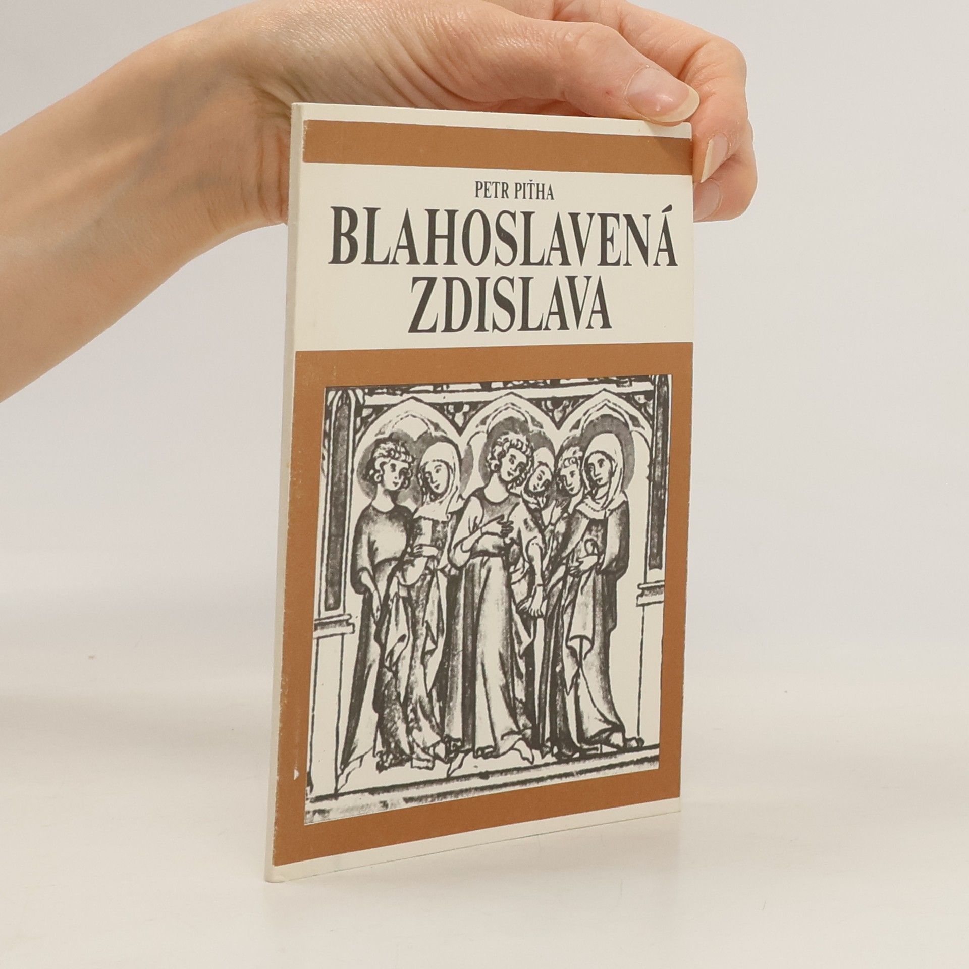 Petr Piťha Blahoslavená Zdislava