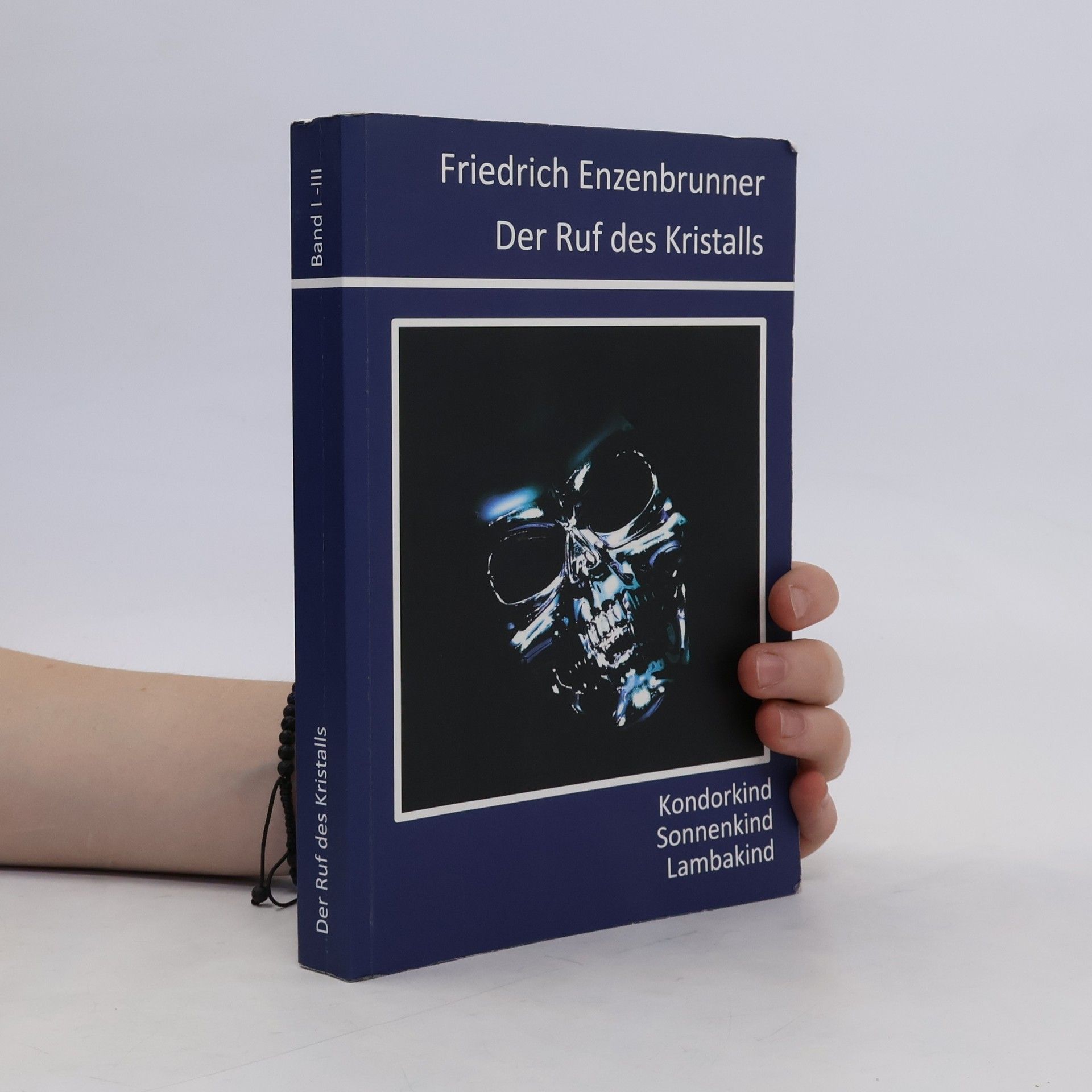 Friedrich Enzenbrunner Der Ruf des Kristalls