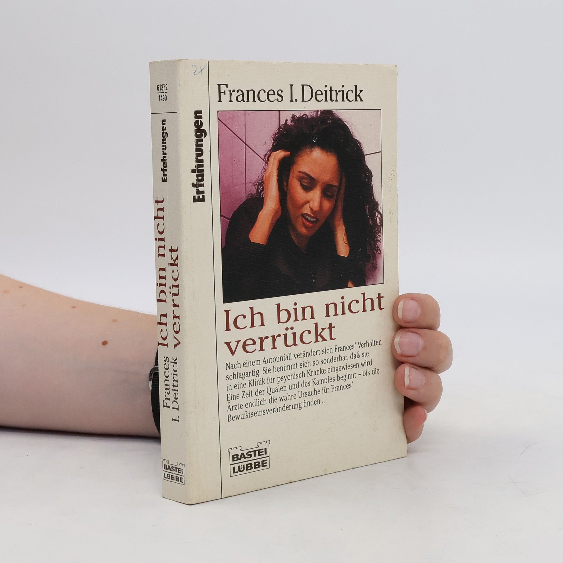Frances I. Deitrick Ich bin nicht verrückt