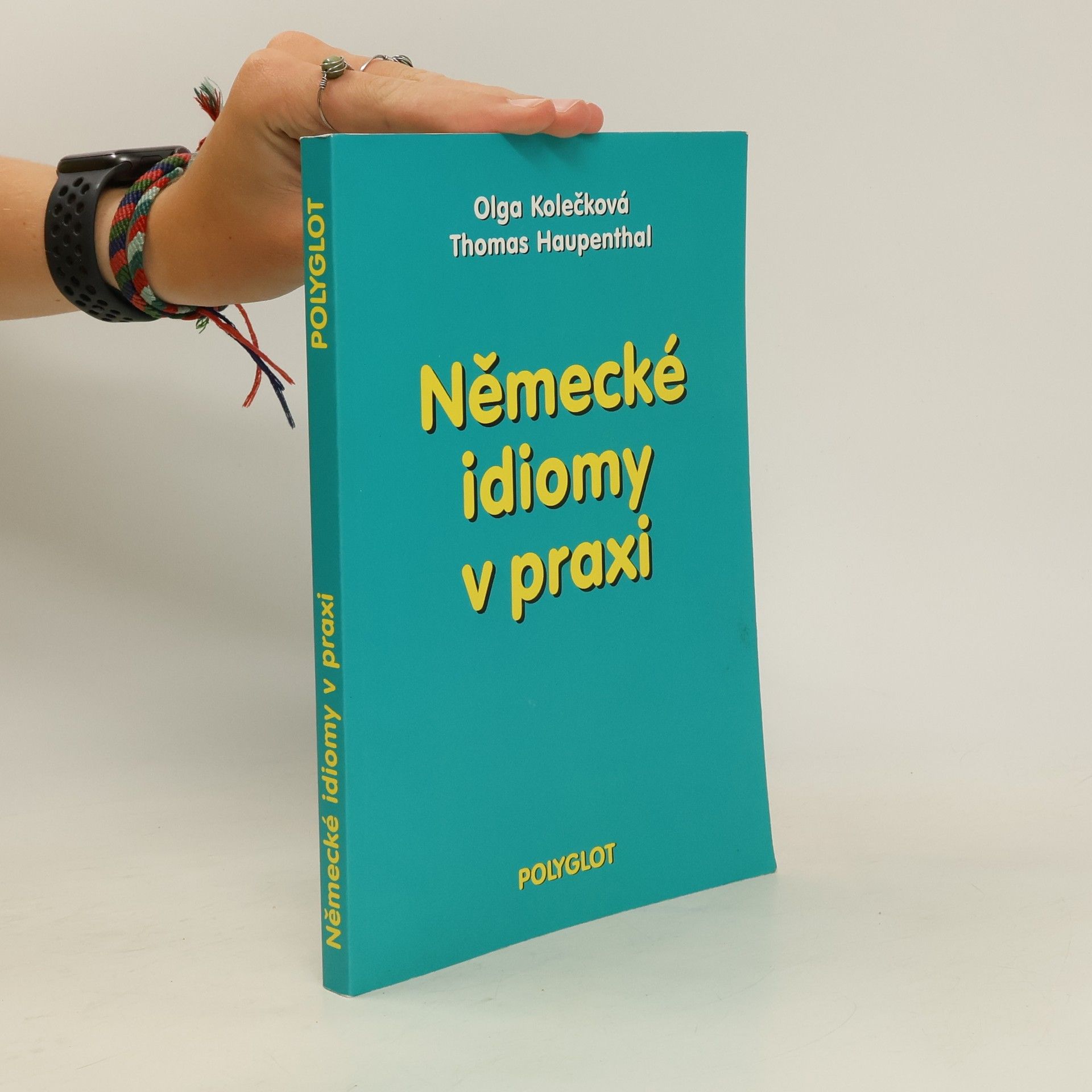 Olga Kolečková Německé idiomy v praxi