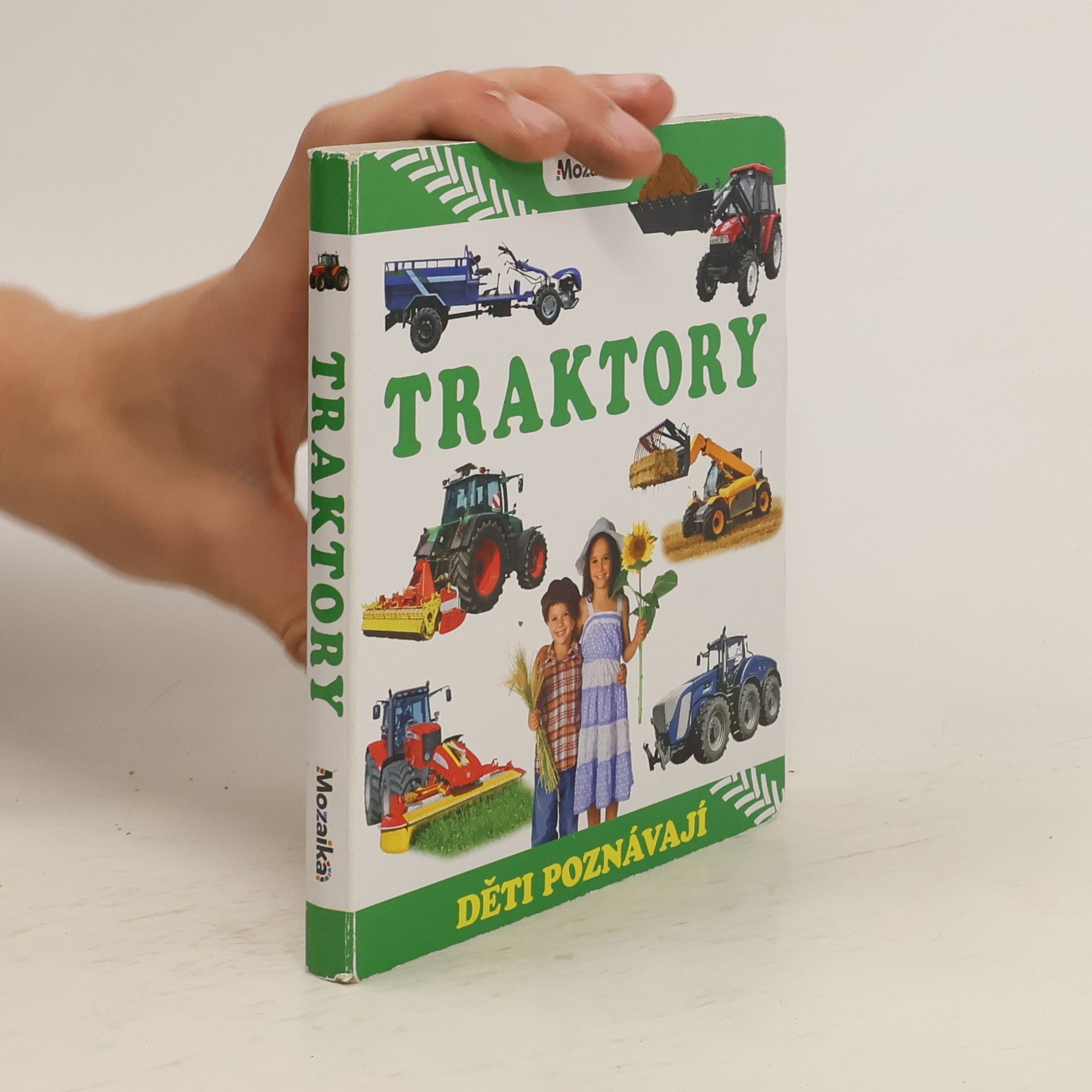 Kolektiv autorů Traktory : děti poznávají Děti poznávají traktory