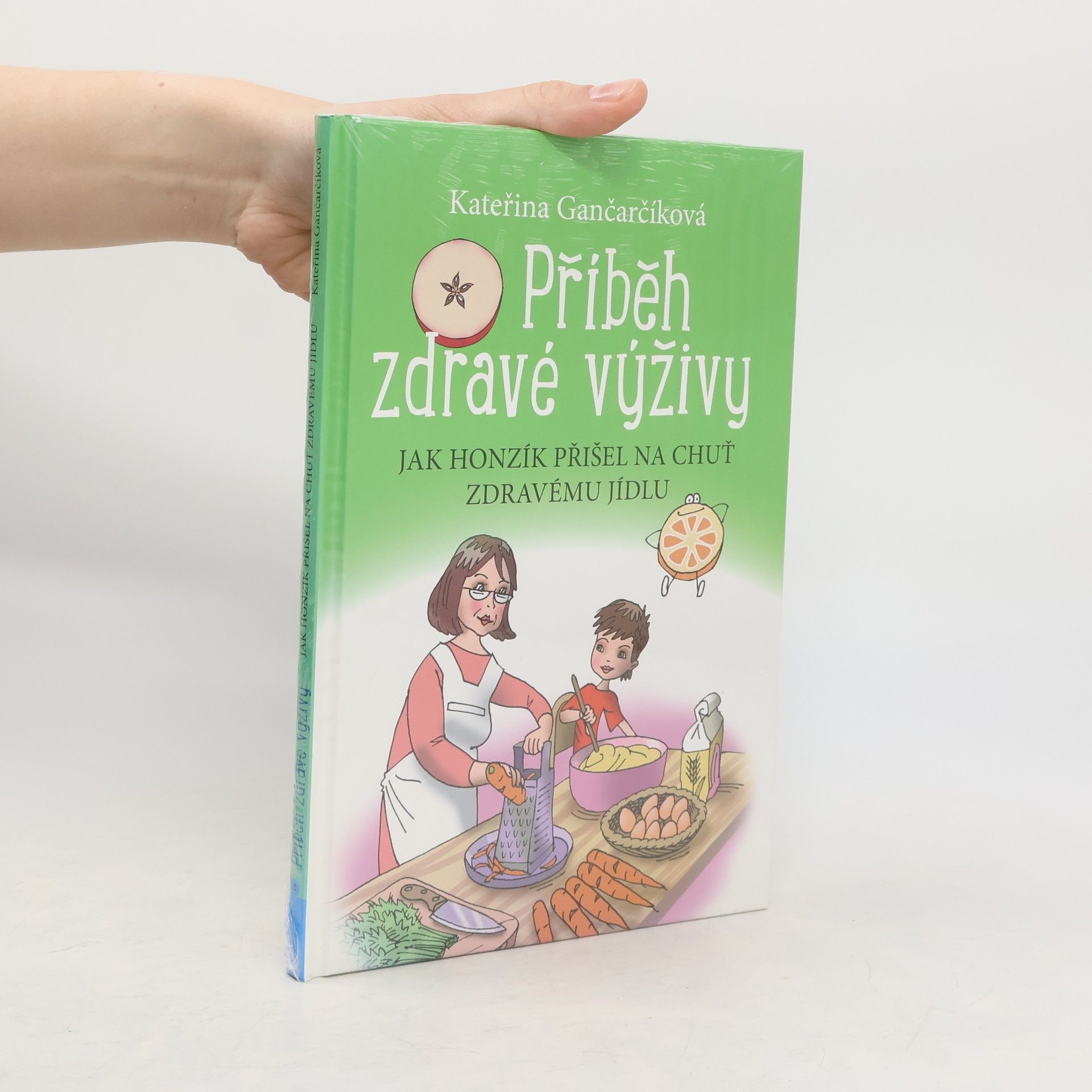 Kateřina Gančarčíková Příběh zdravé výživy
