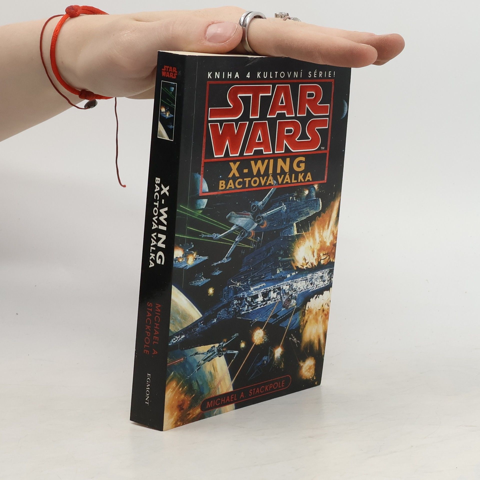 Michael A. Stackpole Star Wars: X-Wing. Kniha čtvrtá, Bactová válka