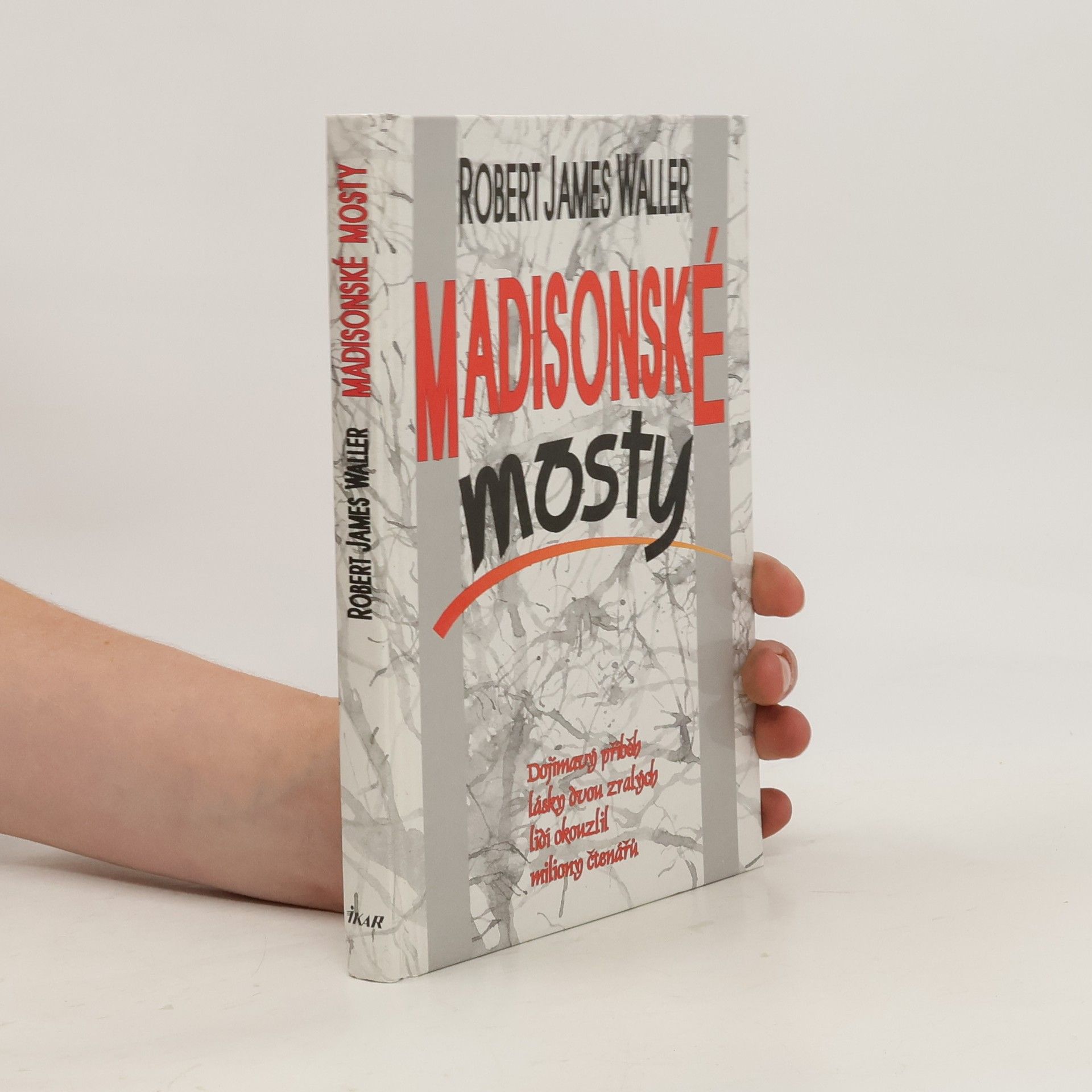 Robert James Waller Madisonské mosty