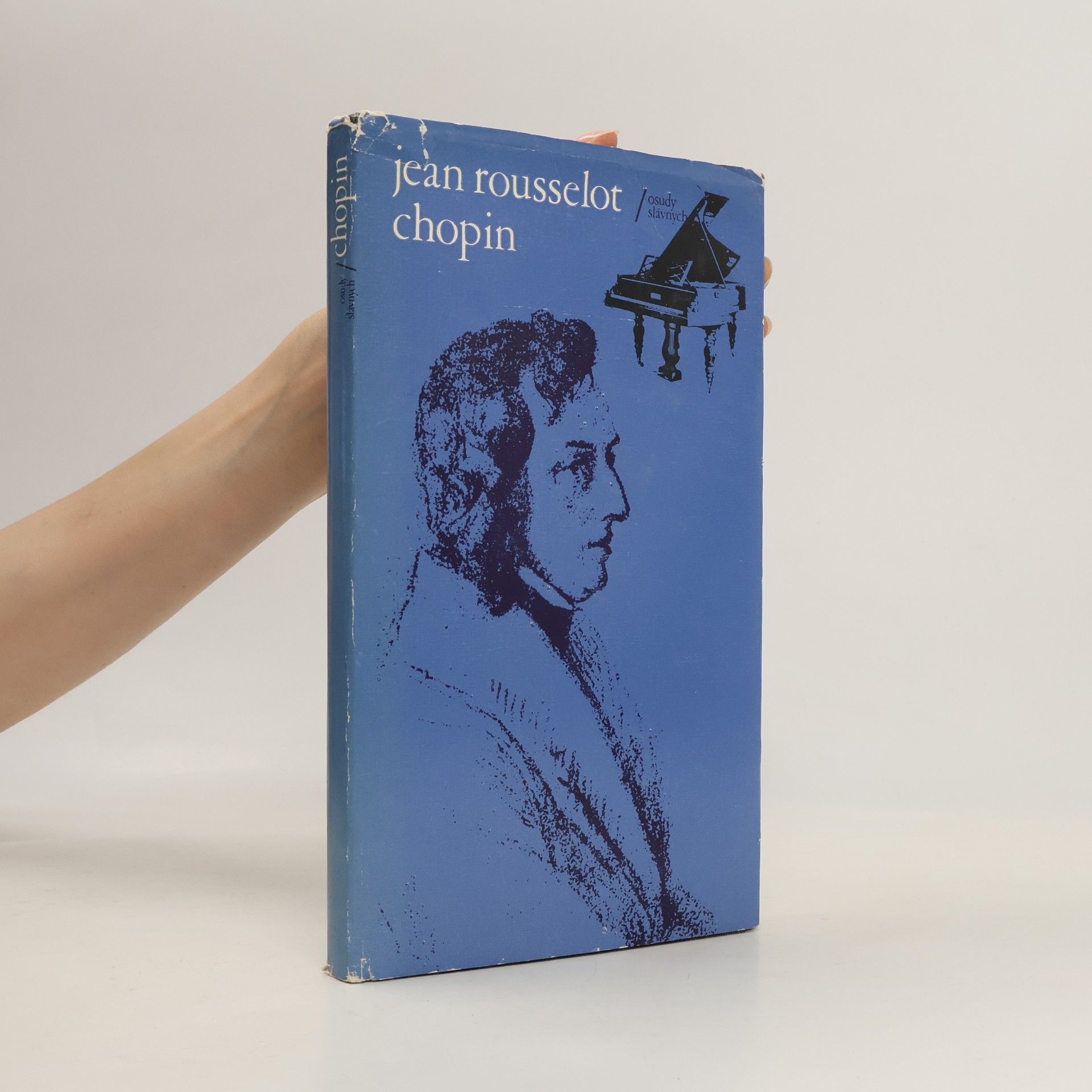 Jean Loup Rousselot Chopin. Vášnivý život jedného romantika