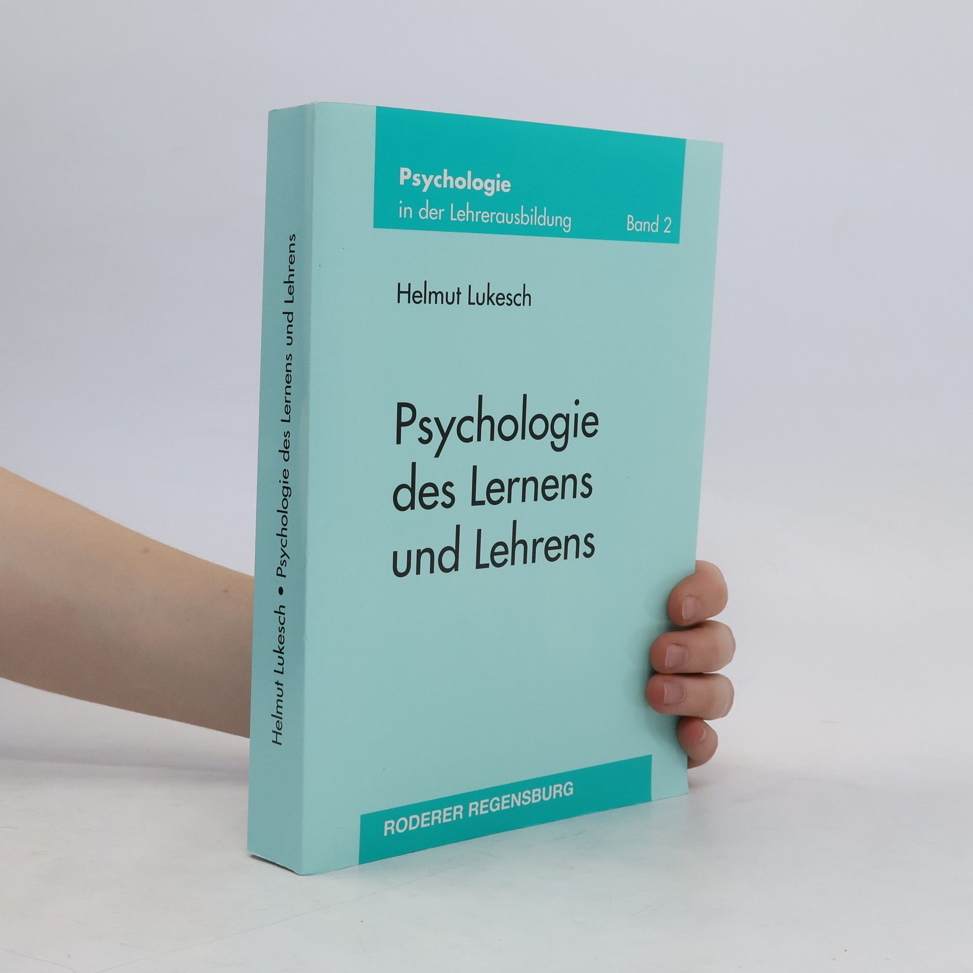 Helmut Lukesch Psychologie des Lernens und Lehrens
