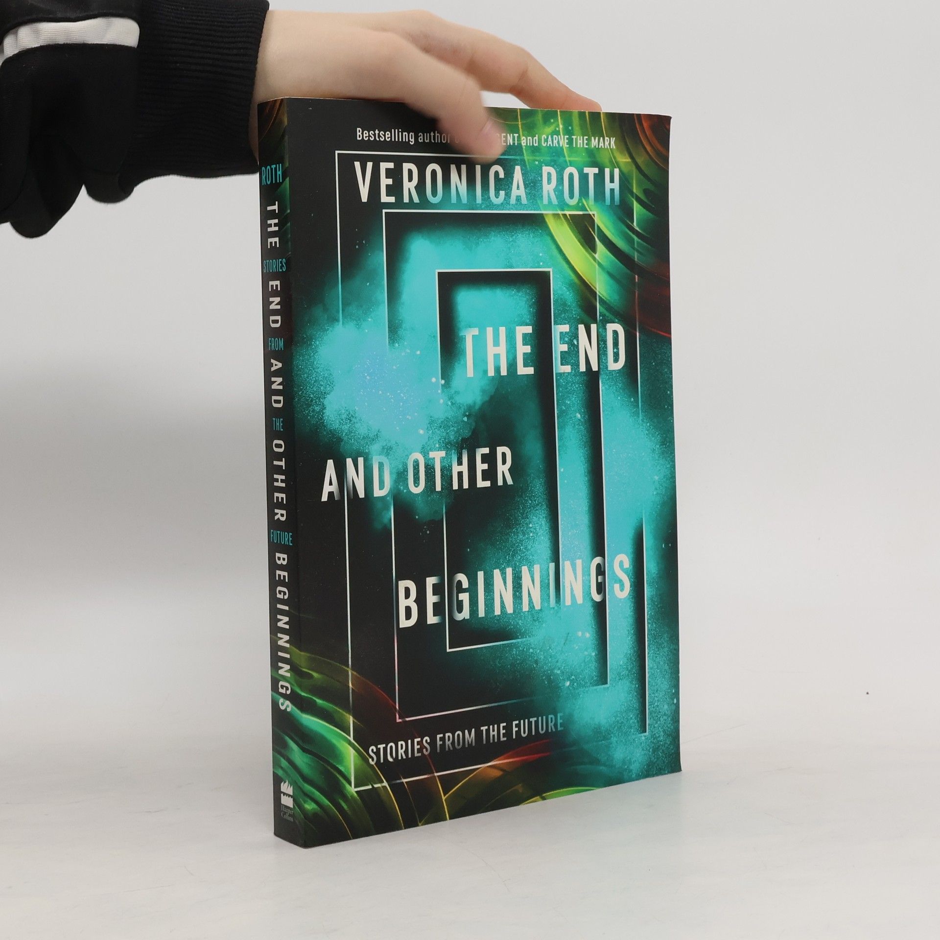 Veronica Roth The end and other beginnings