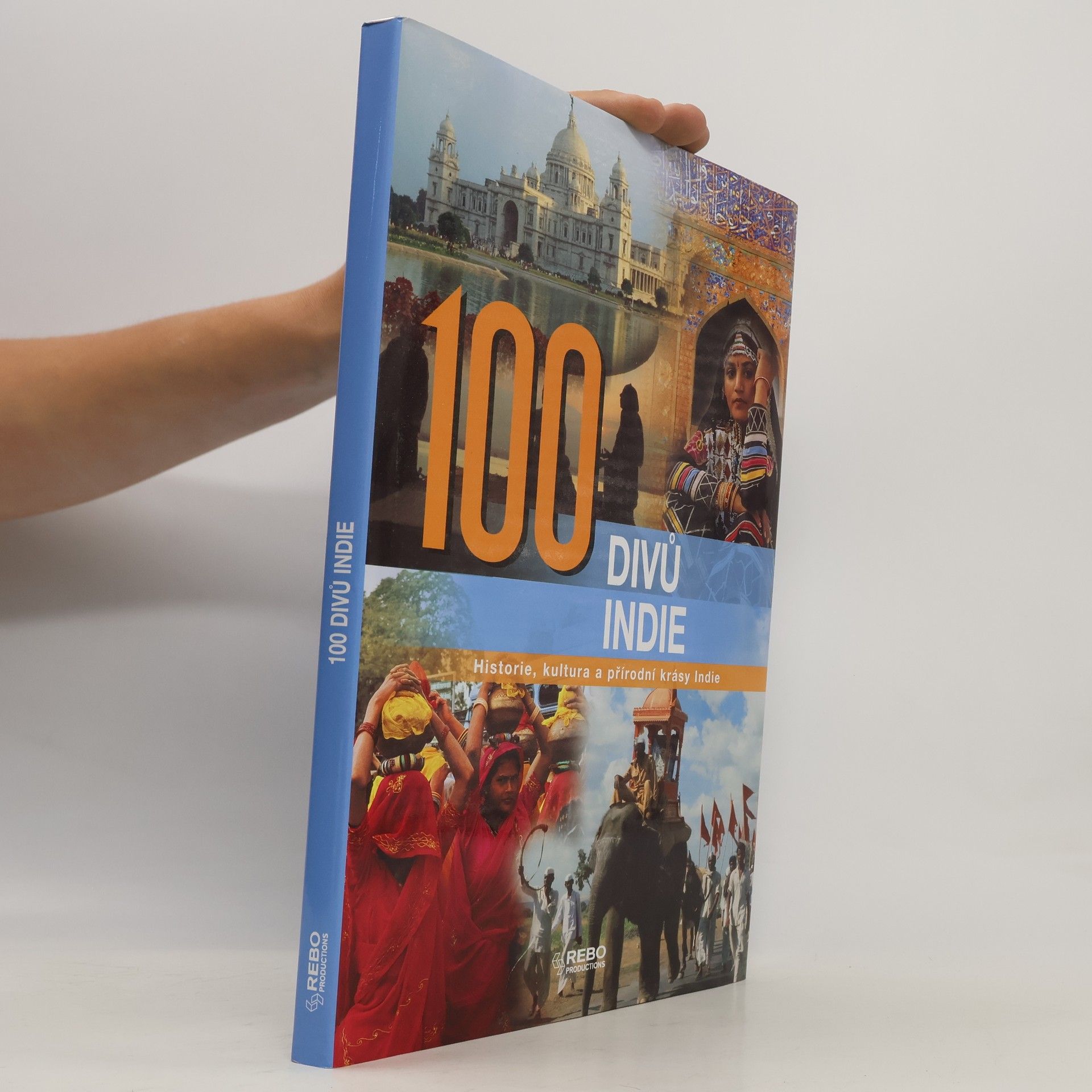 Nirad Grover 100 divů Indie. Historie, kultura a přírodní krásy Indie