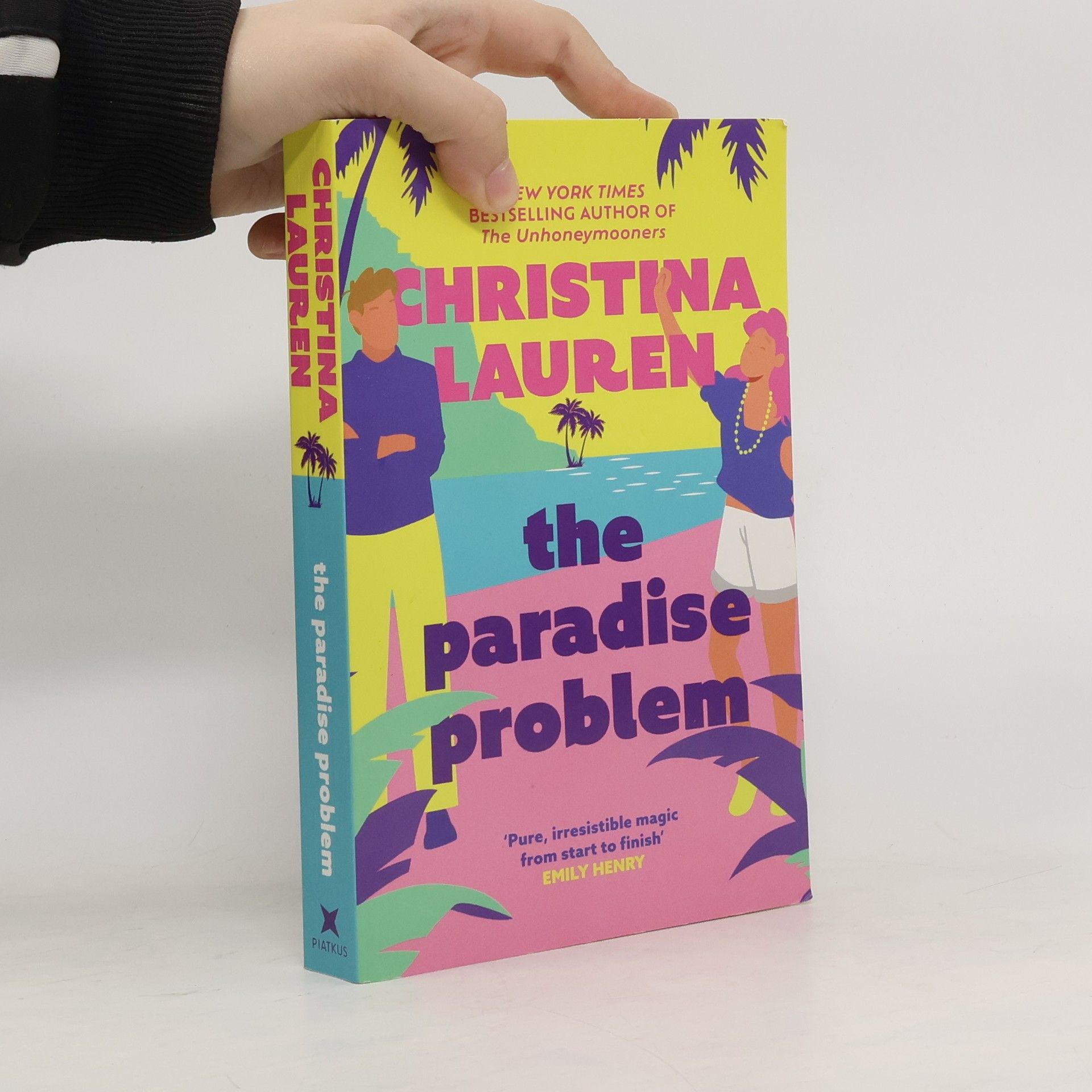 Christina Lauren The Paradise Problem: A sparkling opposites-attract, fake-dating romance