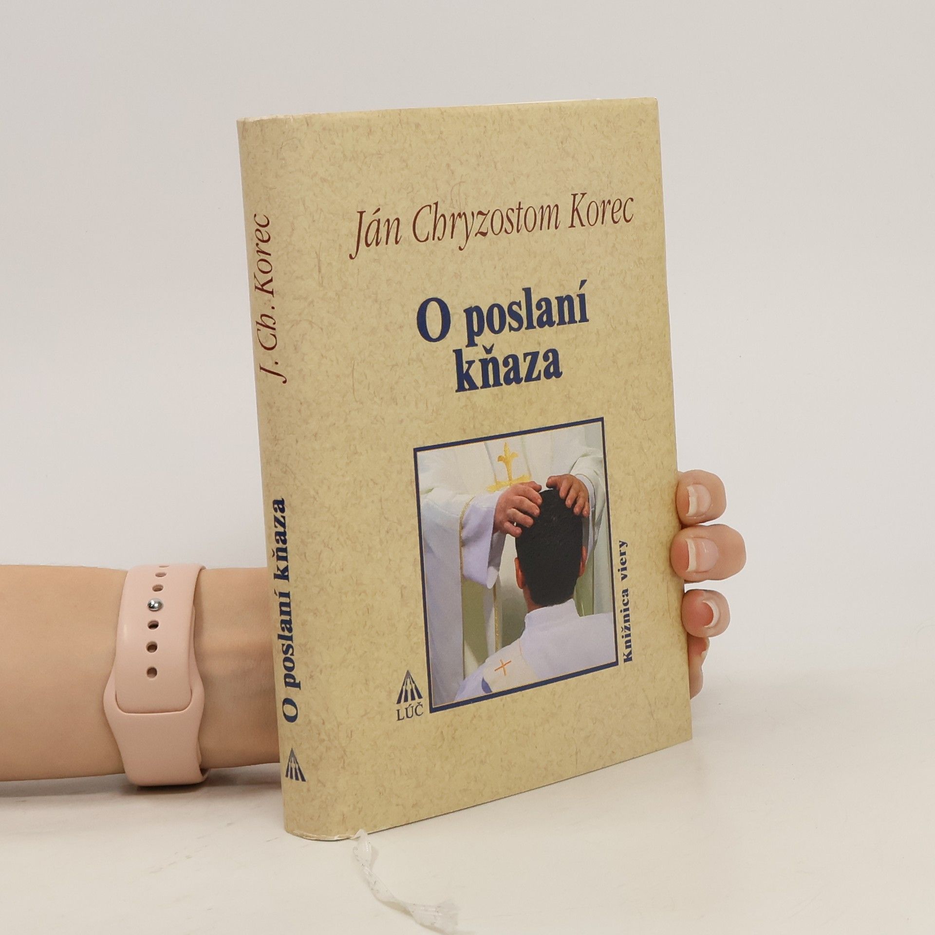 Ján Chryzostom Korec O poslaní kňaza