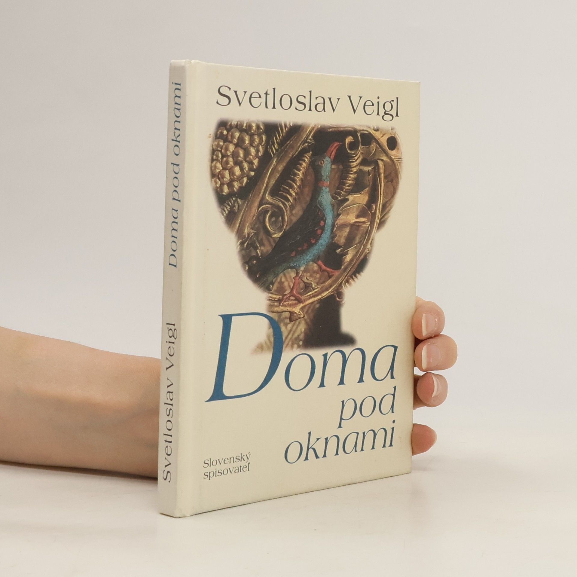 Svetloslav Veigl Doma pod oknami