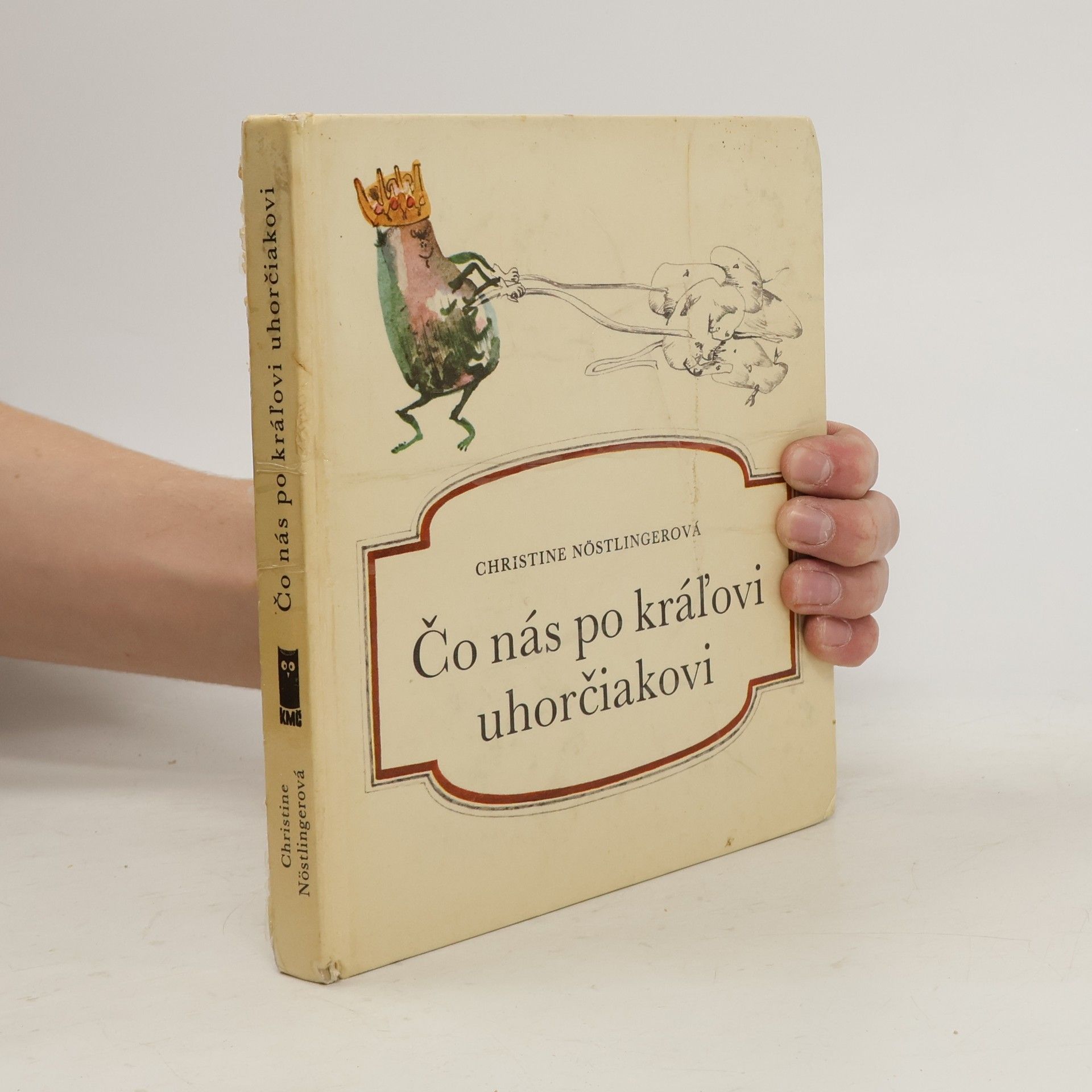 Christine Nöstlinger Čo nás po kráľovi uhorčiakovi