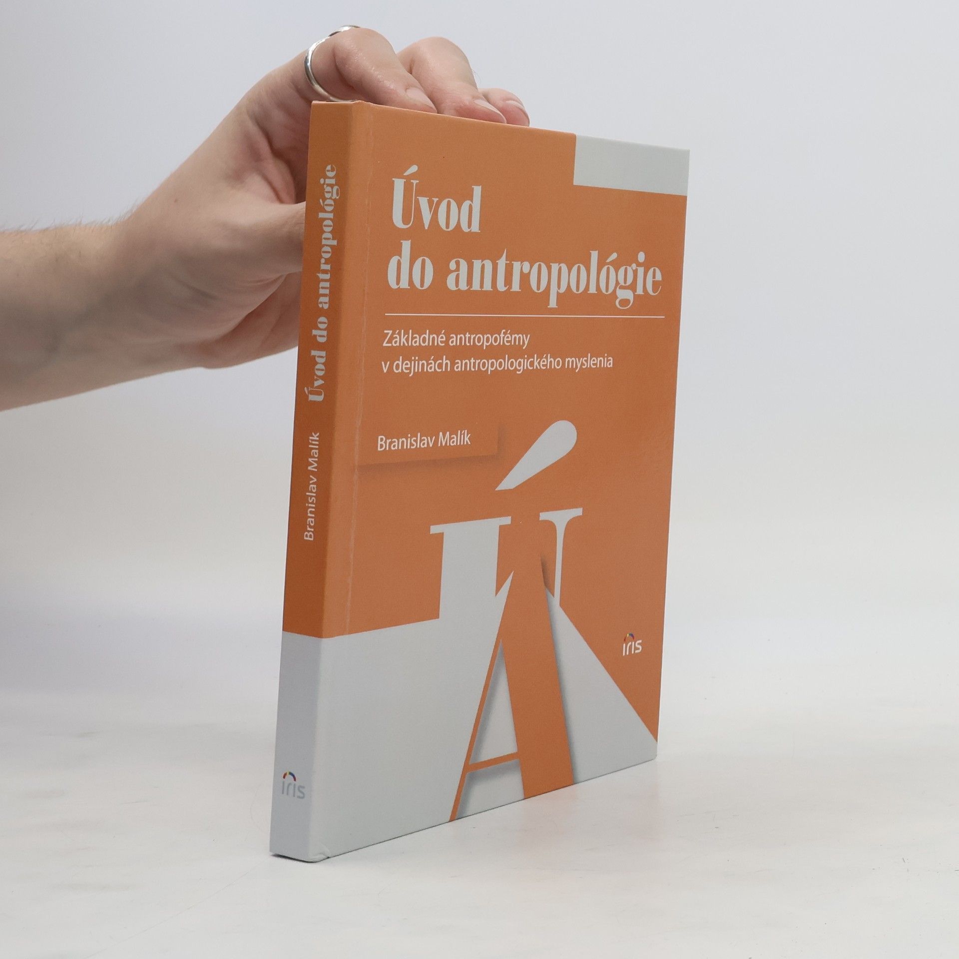 Branislav Malík Úvod do antropológie. Základné antropofémy v dejinách antropologického myslenia