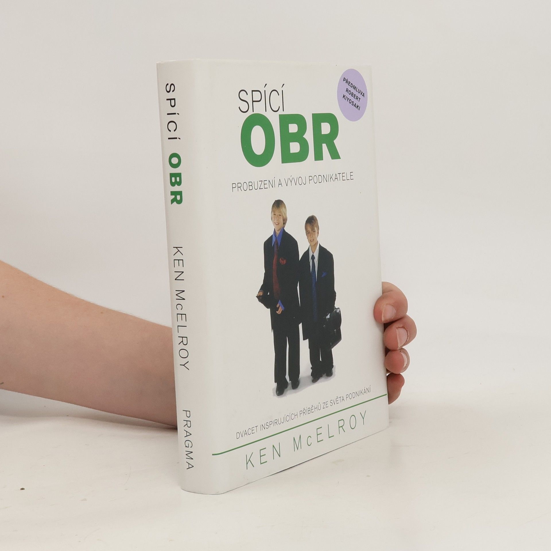 Ken McElroy Spící obr. Probuzení a vývoj podnikatele