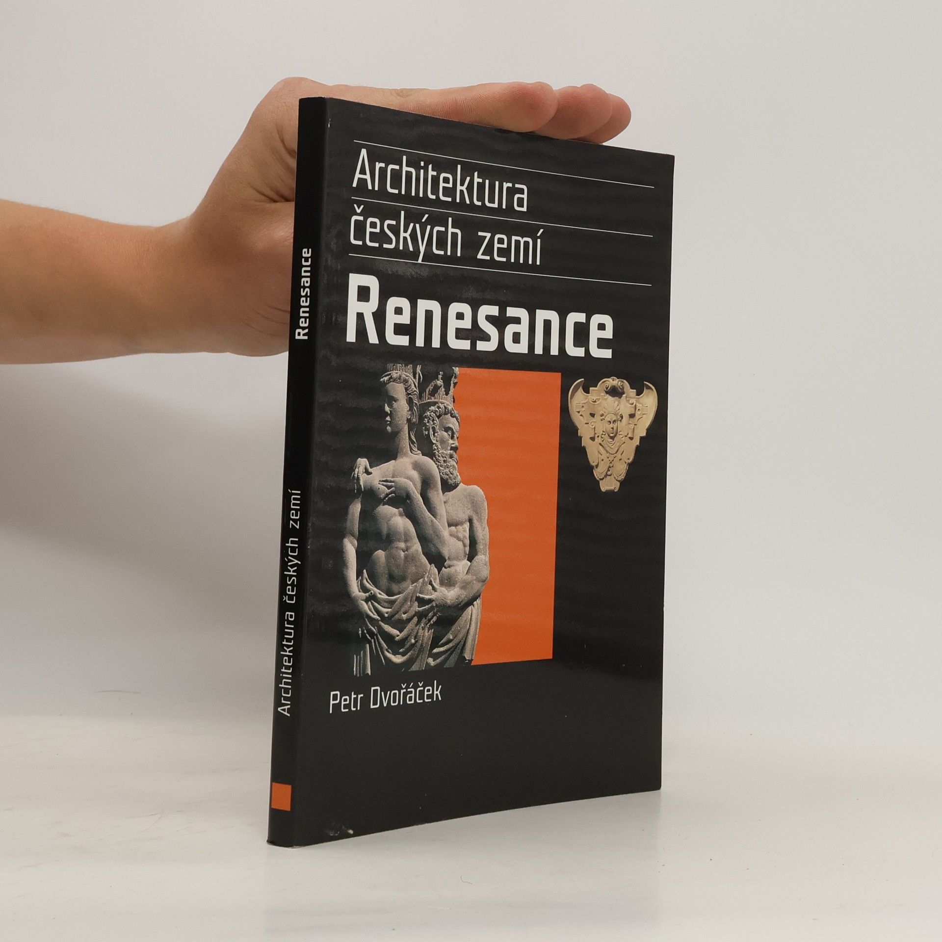 Petr Dvořáček Renesance. Architektura českých zemí