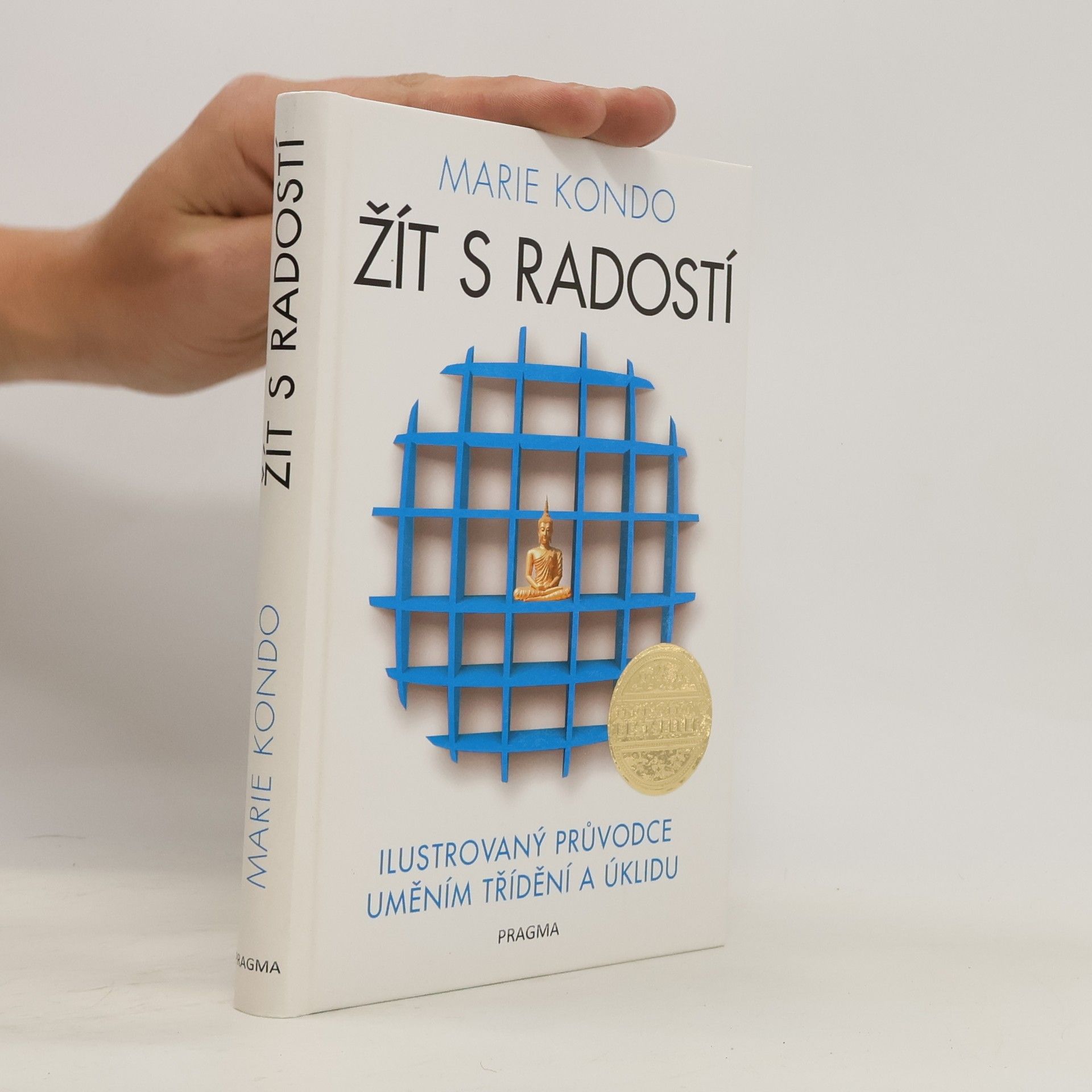 Marie Kondō Žít s radostí : ilustrovaný průvodce uměním třídění a úklidu