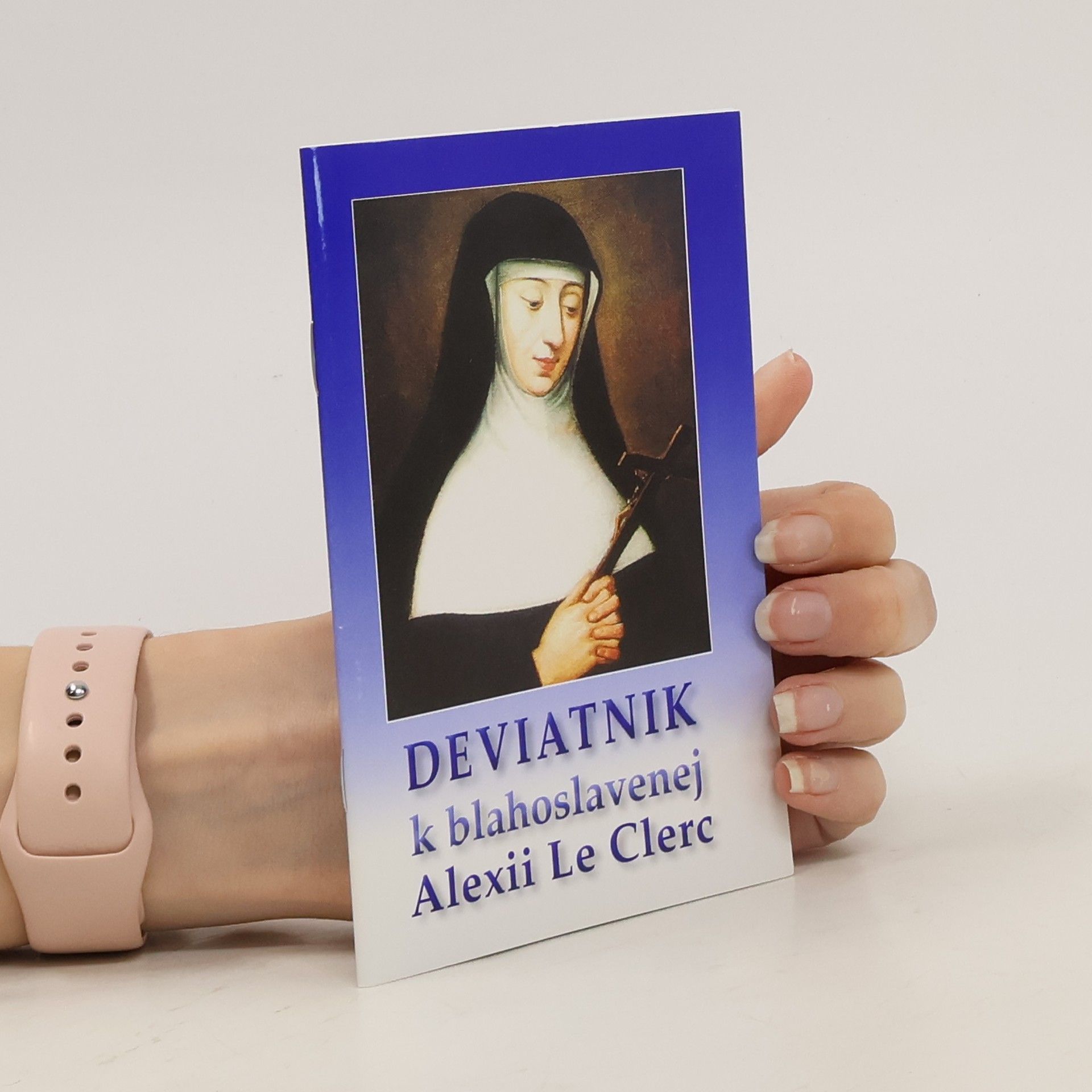 Kolektív autorov Deviatnik k blahoslavenej Alexii Le Clerc