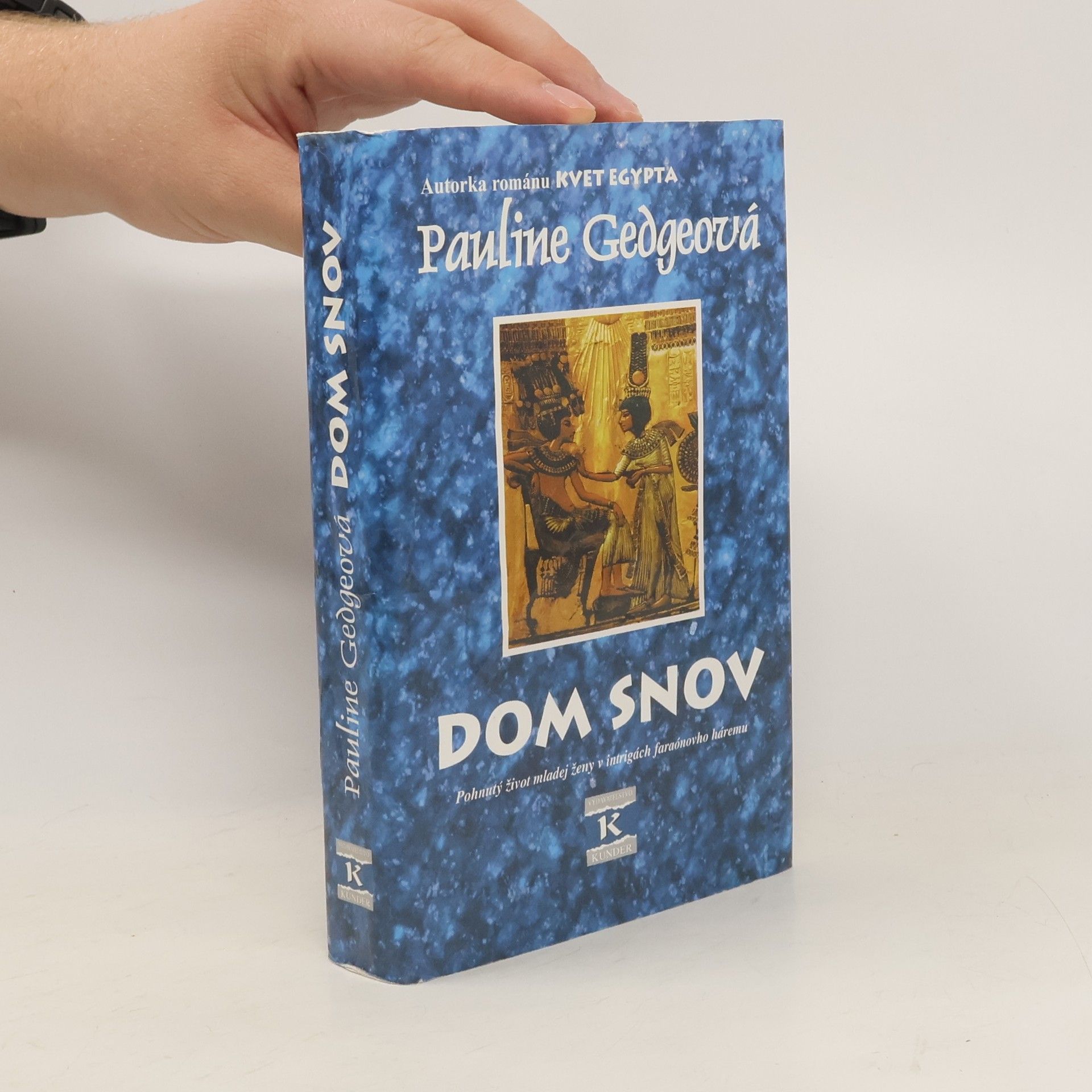 Pauline Gedge Dom snov