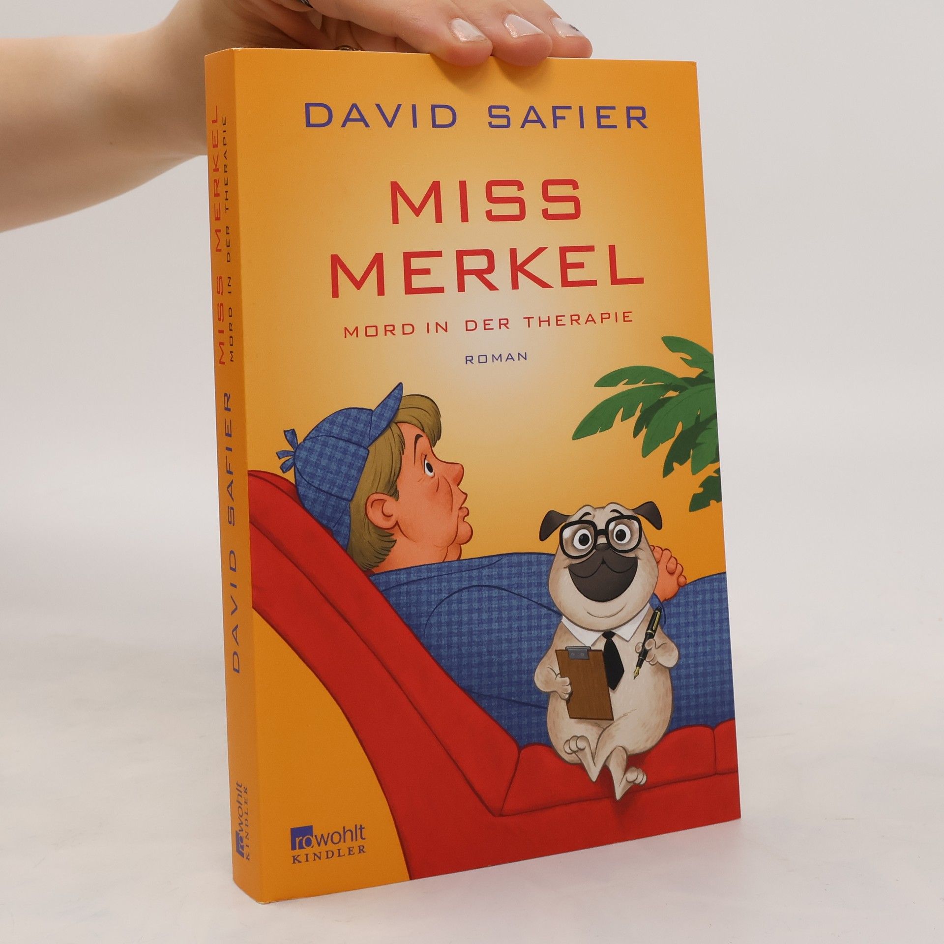David Safier Miss Merkel - Mord in der Therapie