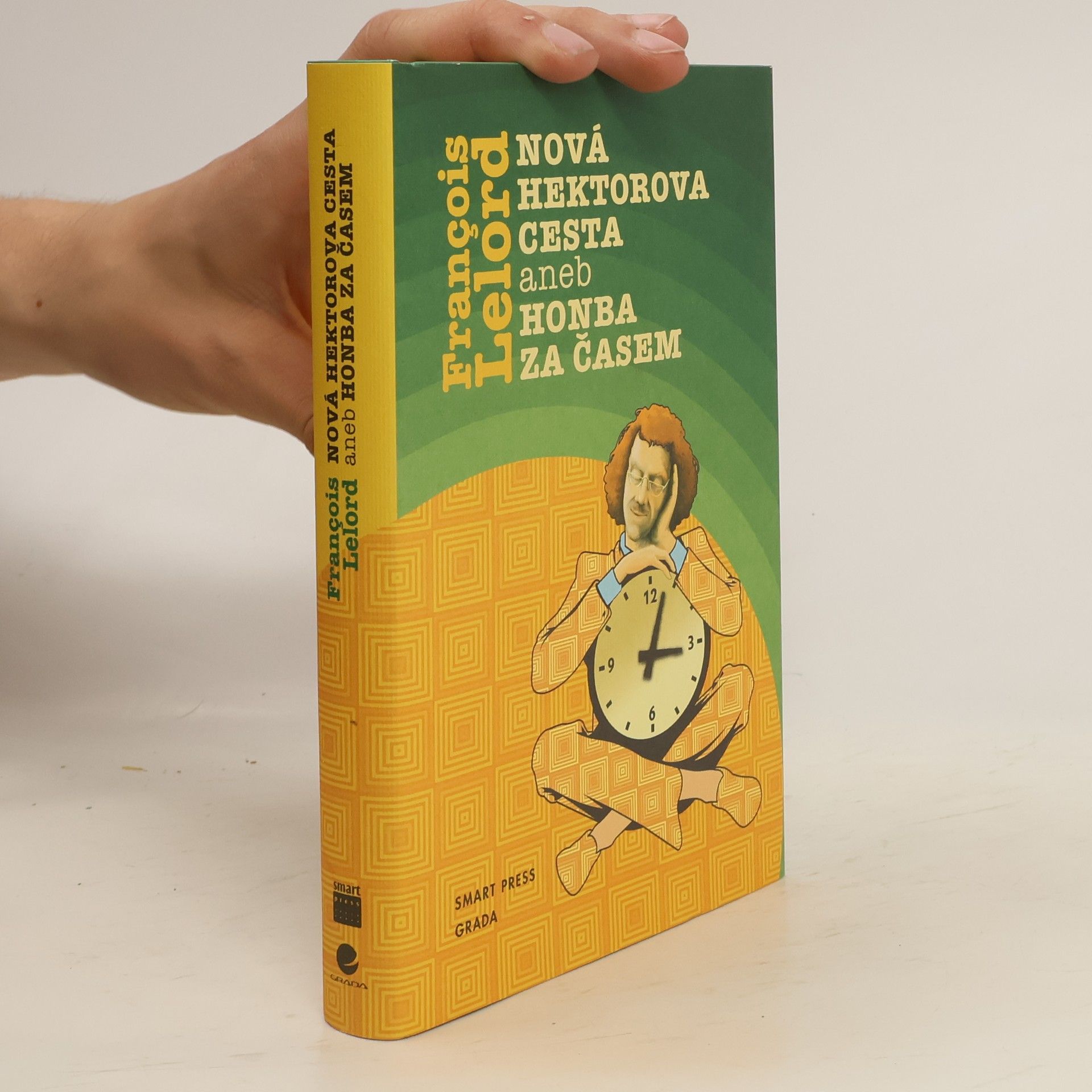 Francois Lelord Nová Hektorova cesta, aneb, Honba za časem