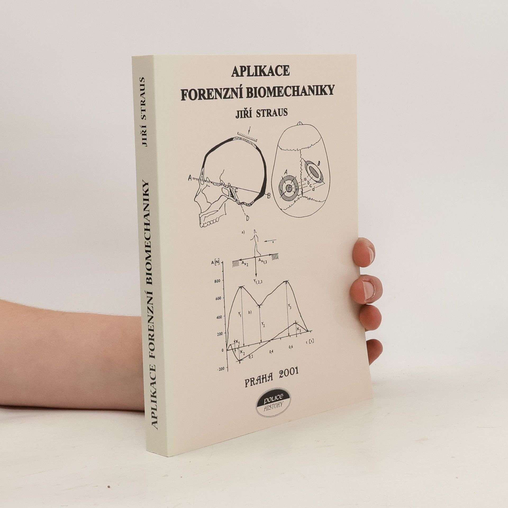 Jiří Straus Aplikace forenzní biomechaniky