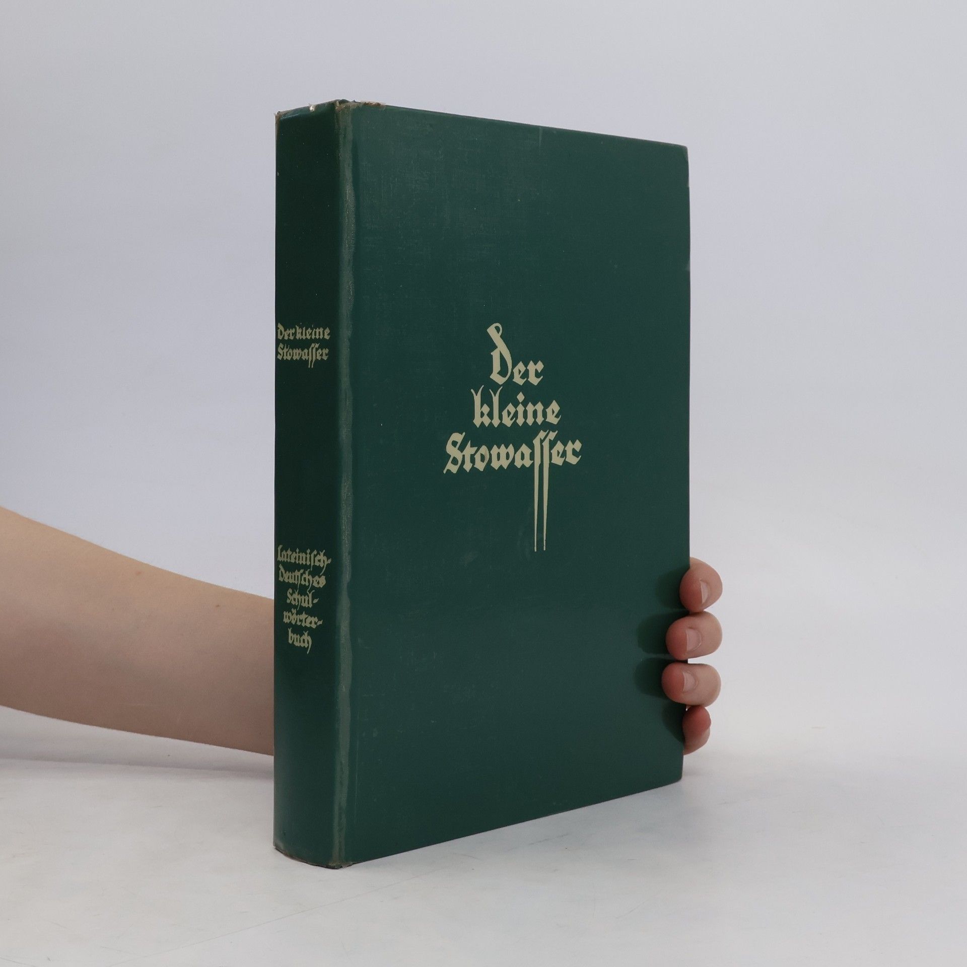 Michael Petschenig Der kleine Stowasser. Lateinisch-deutsches Schulwörterbuch