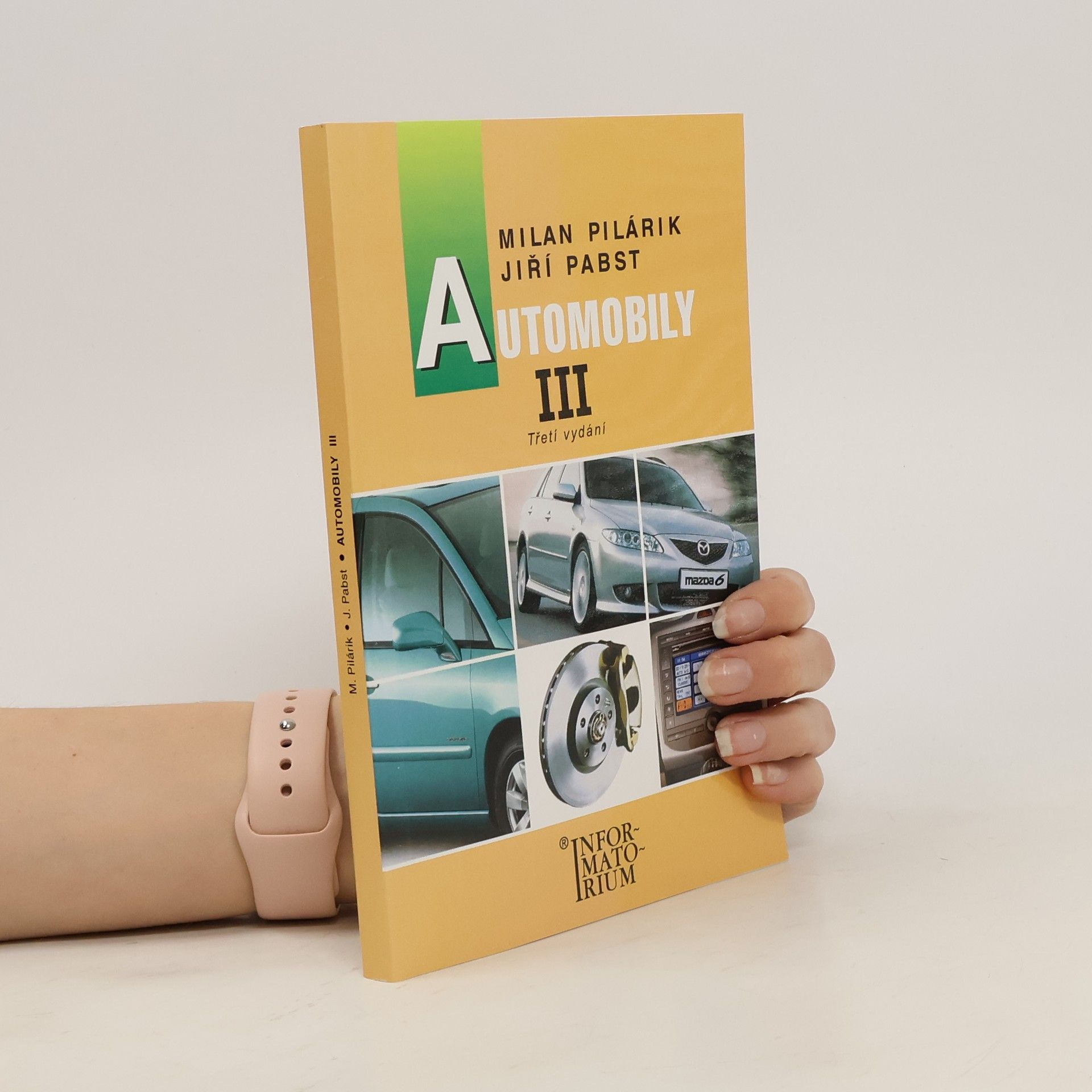 Milan Pilárik Automobily III : pro obor vzdělání Automechanik