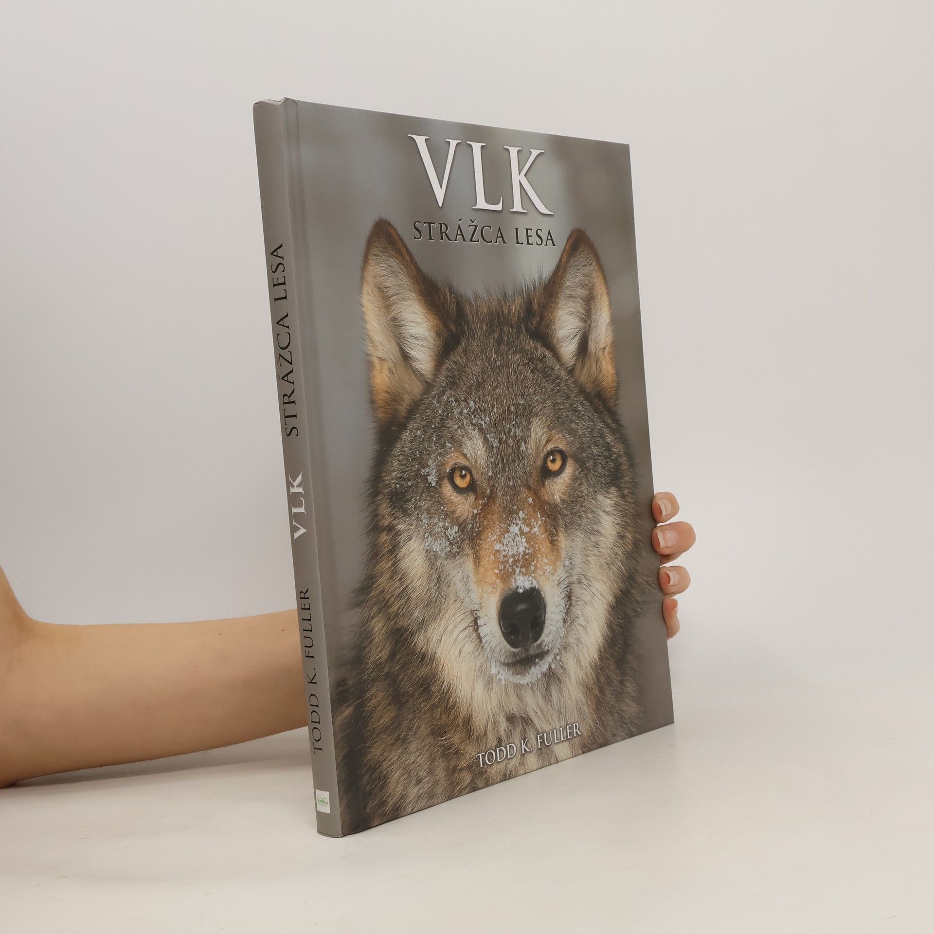 Todd K. Fuller Vlk Strážca lesa