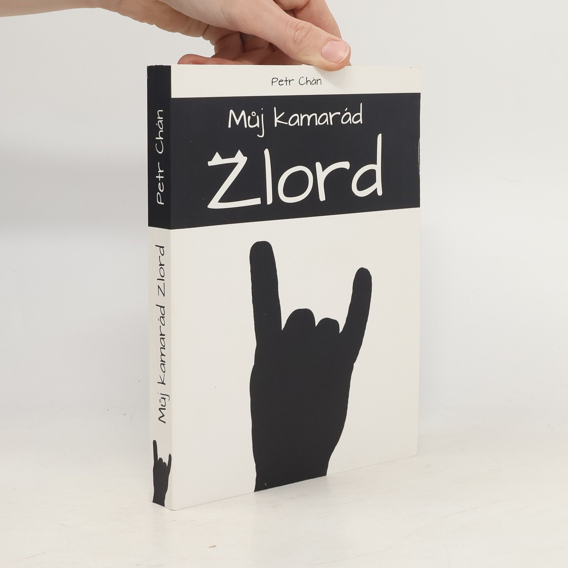 Petr Chán Můj kamarád Zlord