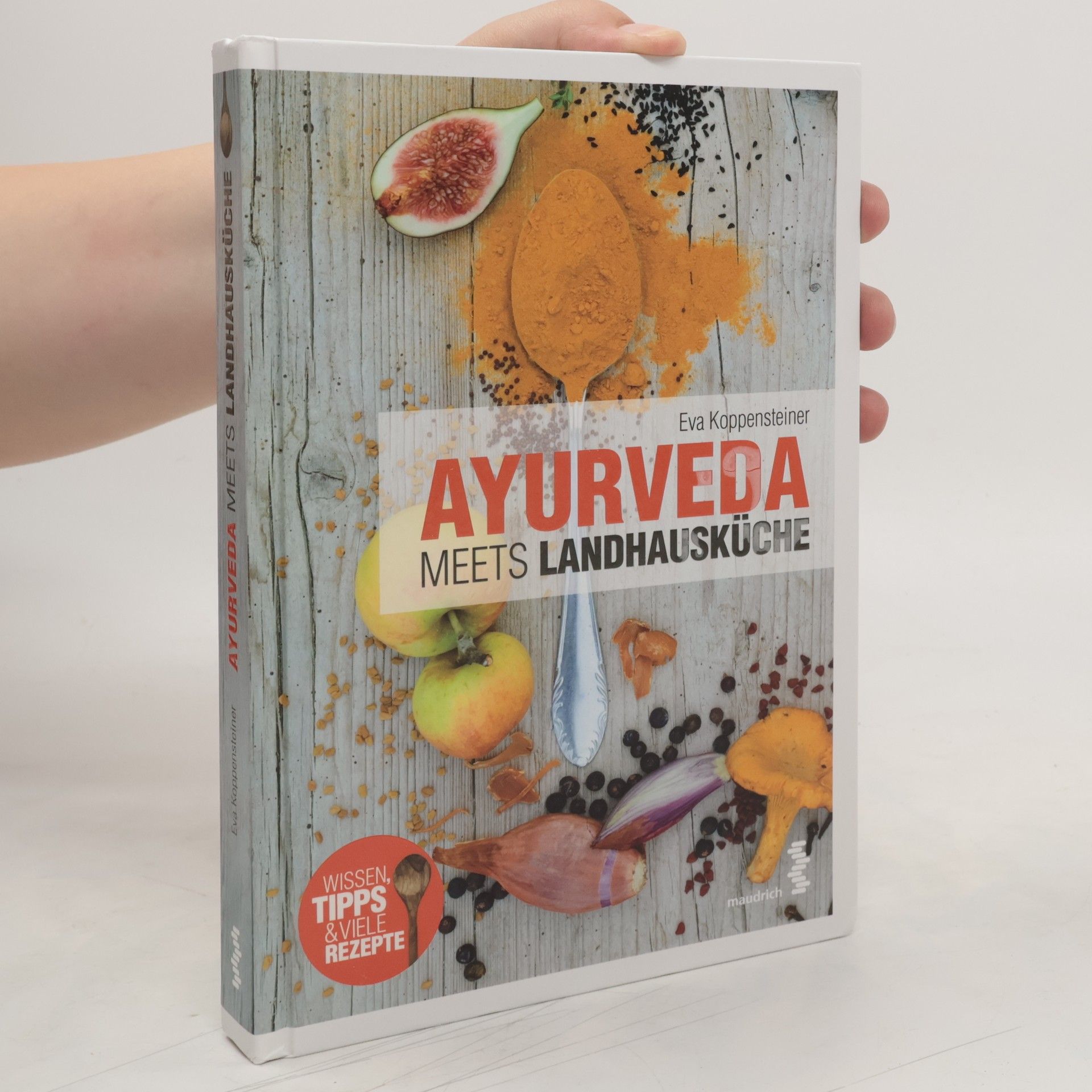 Eva Koppensteiner Ayurveda meets Landhausküche