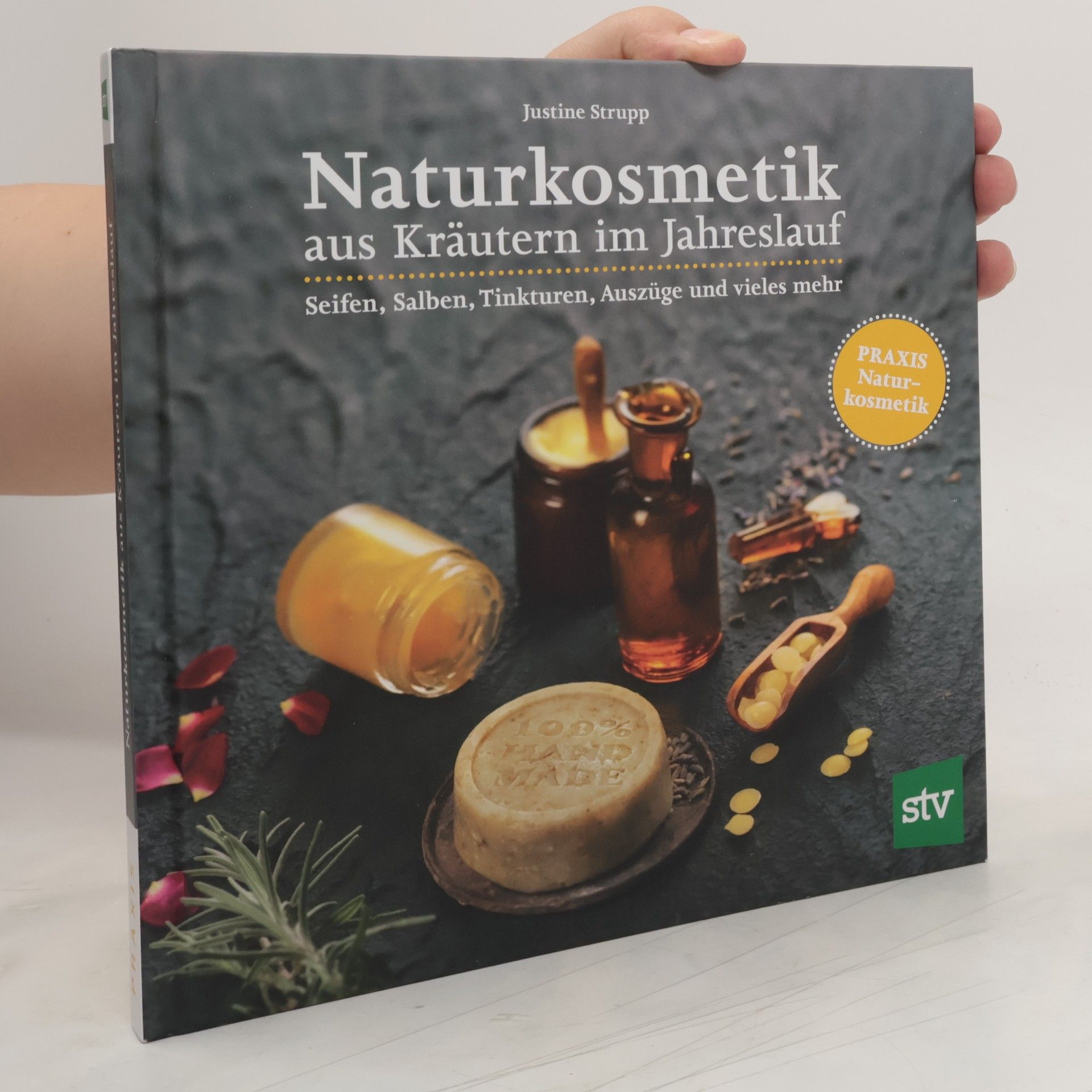 Justine Strupp Naturkosmetik aus Kräutern im Jahreslauf