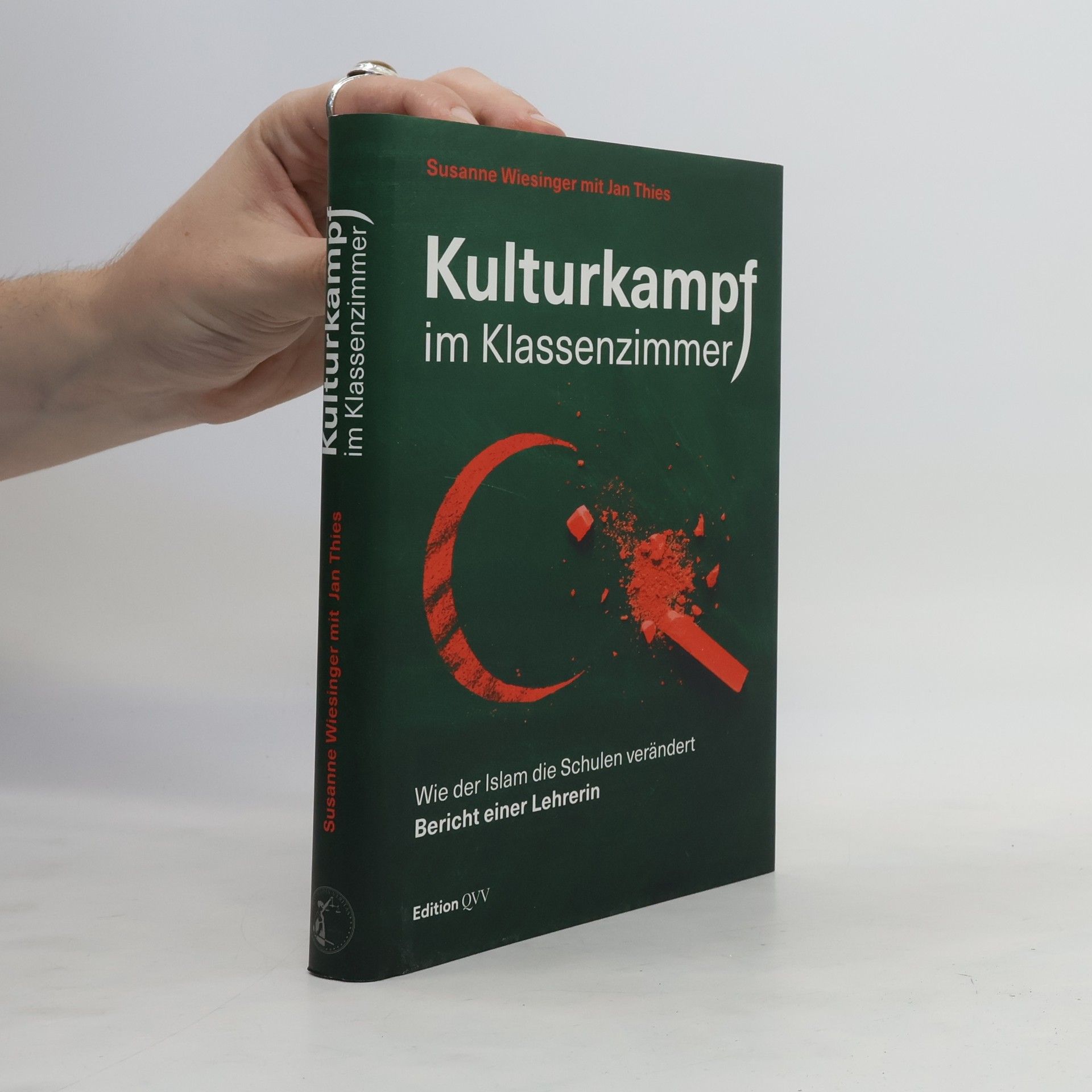 Susanne Wiesinger Kulturkampf im Klassenzimmer