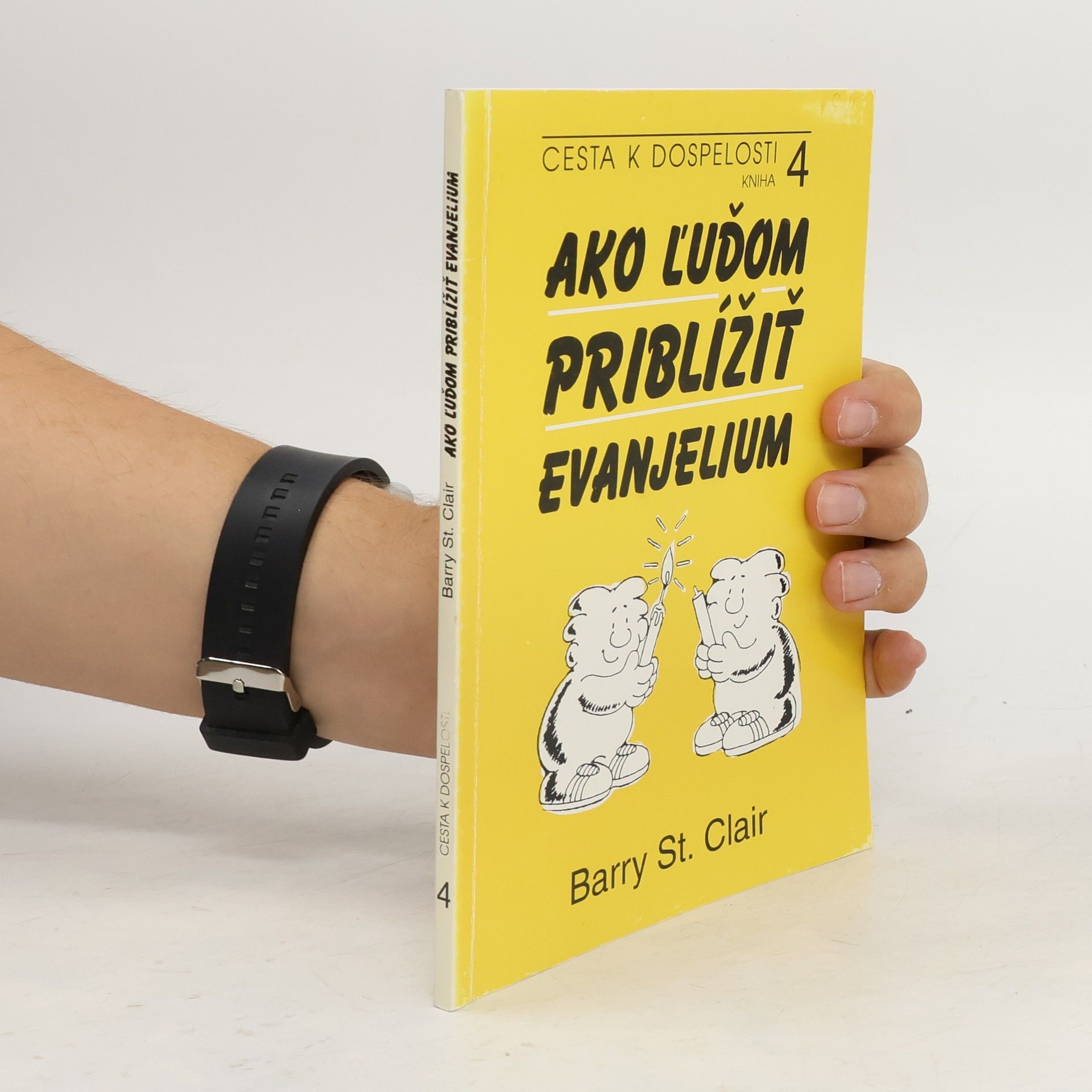 Barry St. Clair Ako ľuďom priblížiť evanjelium 4