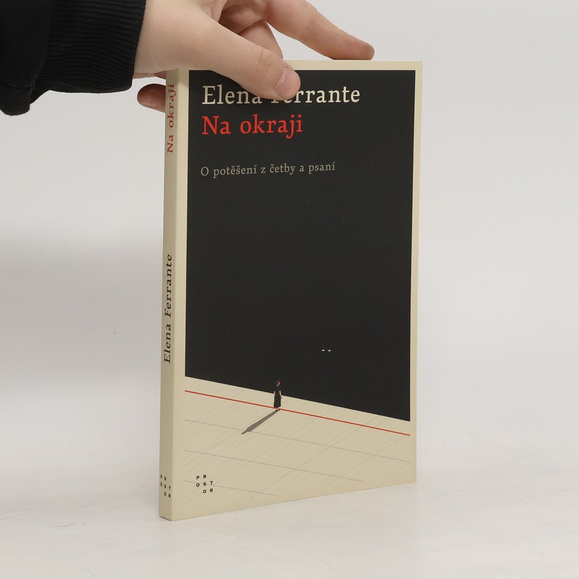 Elena Ferrante Na okraji : o potěšení z četby a psaní