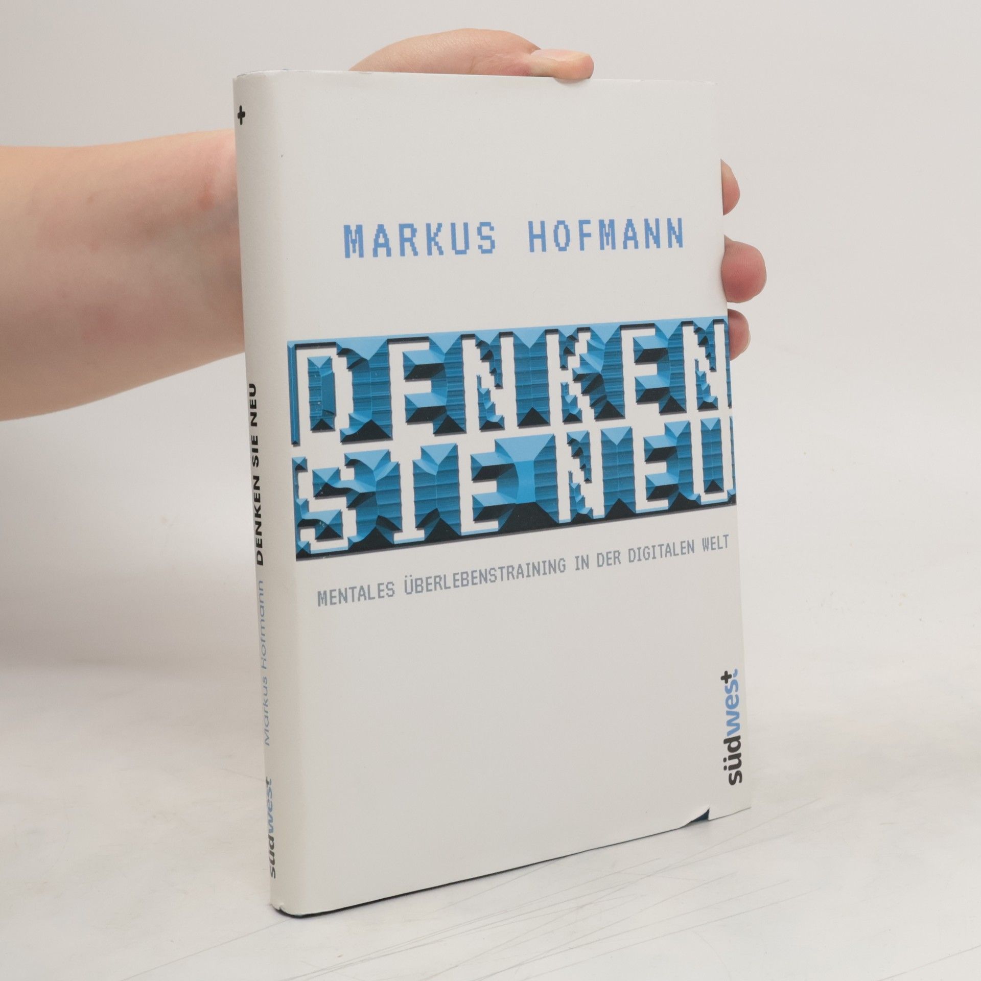 Markus Hofmann Denken Sie neu