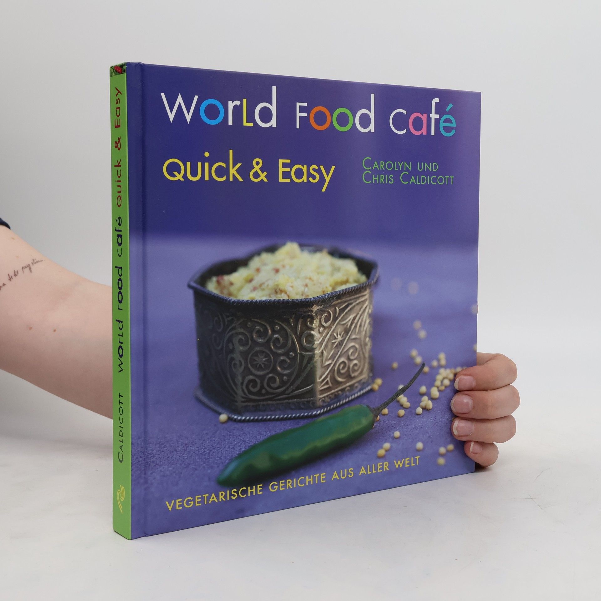 Chris Caldicott World Food Café quick & easy