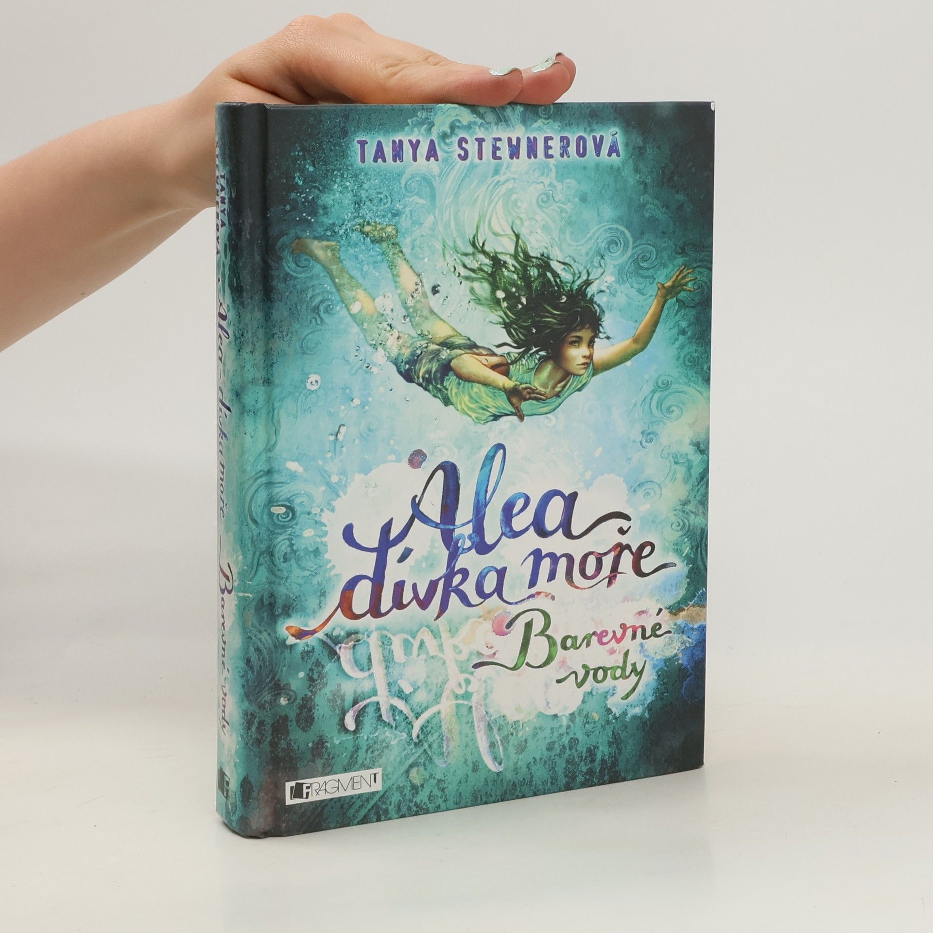 Tanya Stewner Alea, dívka moře. Barevné vody