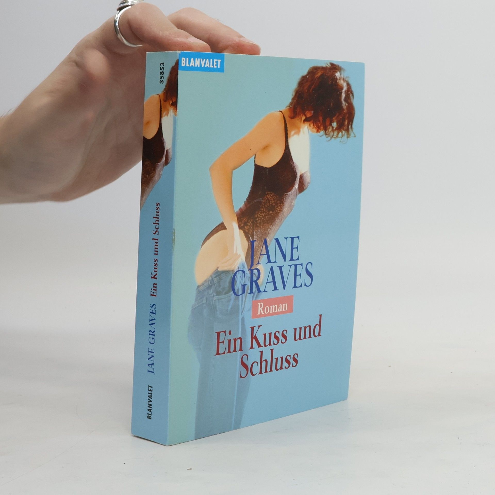 Jane Graves Ein Kuss und Schluss