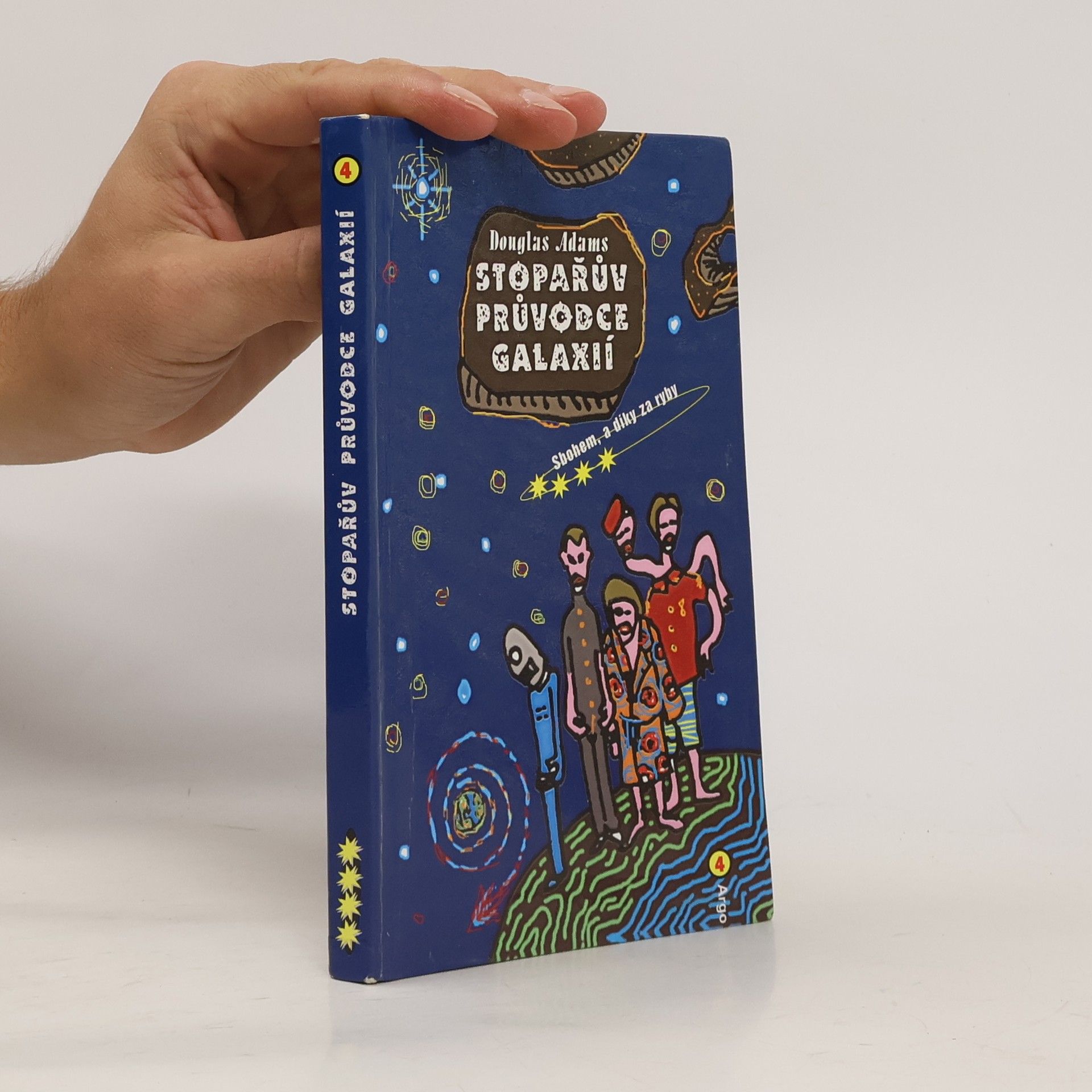 Douglas Adams Stopařův průvodce Galaxií. 4, Sbohem, a díky za ryby