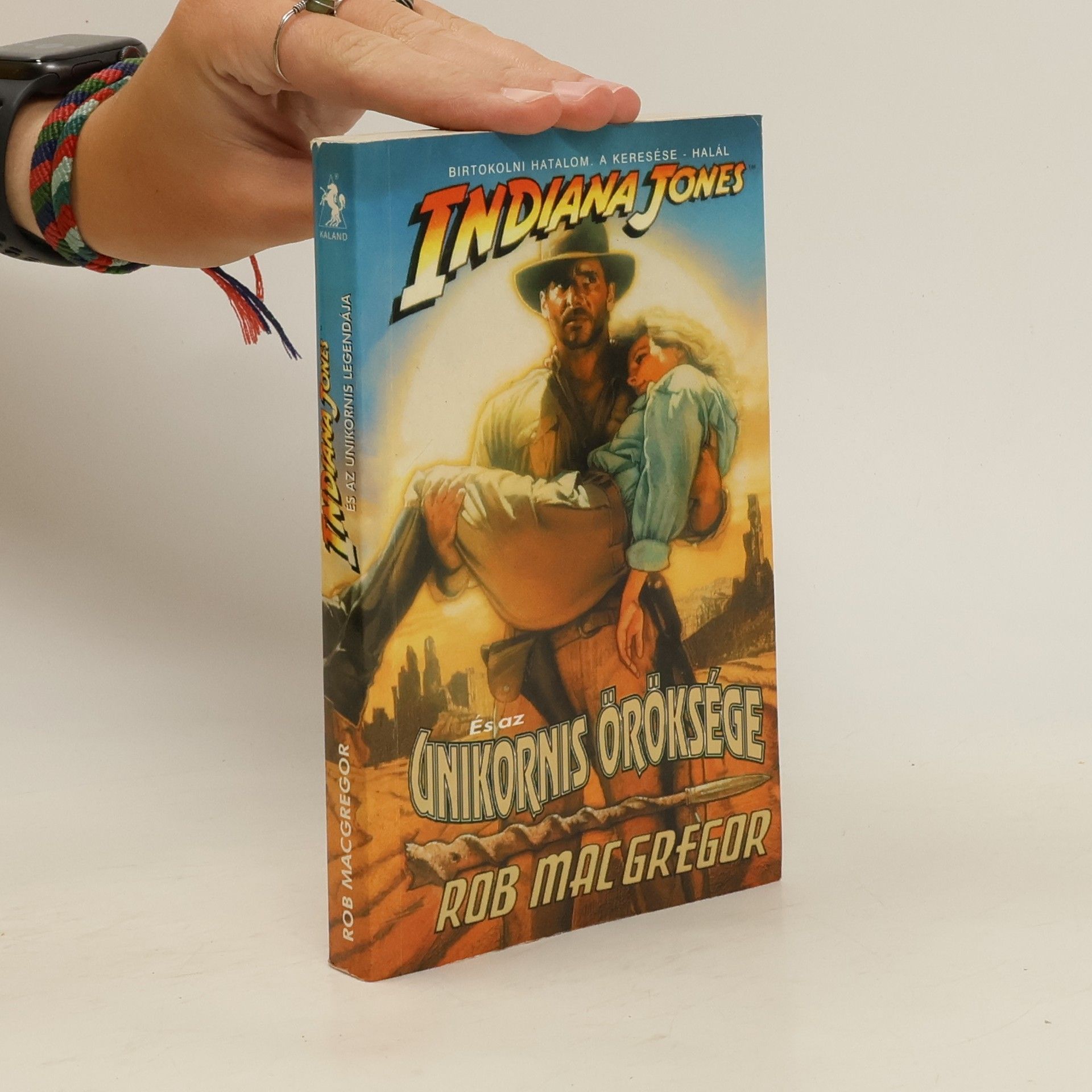 Rob Mac Gregor Indiana Jones és az unikornis öröksége