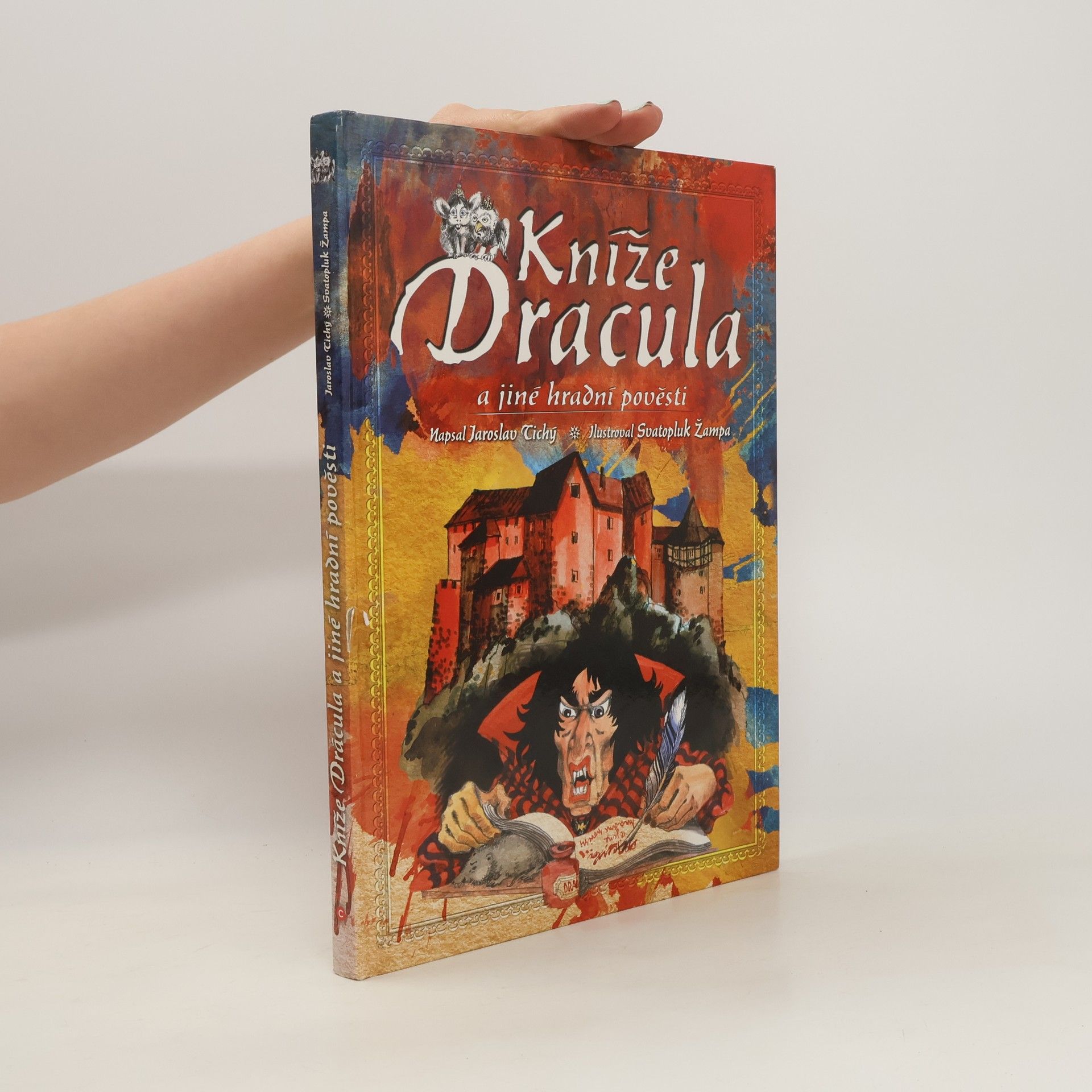 Jaroslav Tichý Kníže Dracula a jiné hradní pověsti