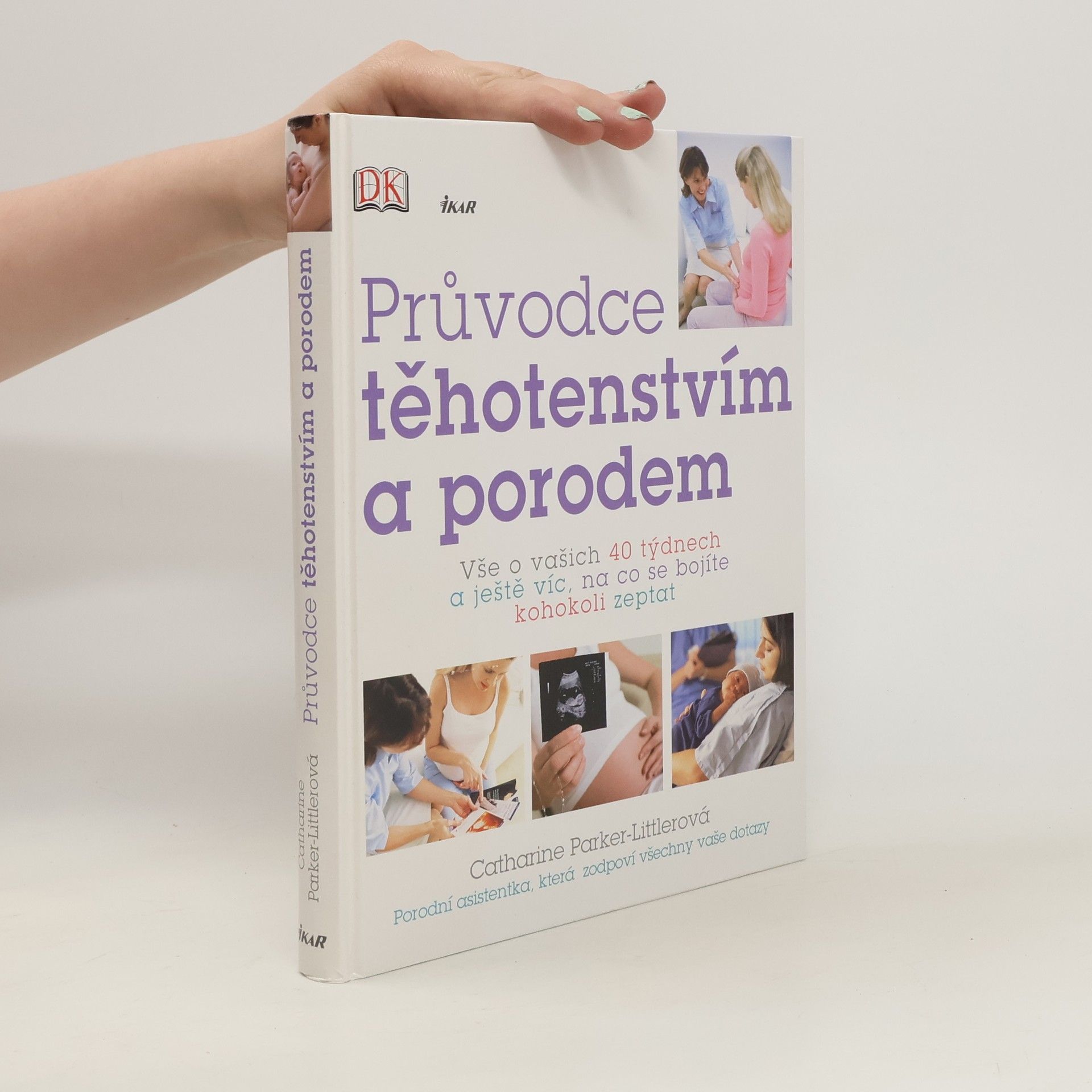 Catharine Parker-Littler Průvodce těhotenstvím a porodem