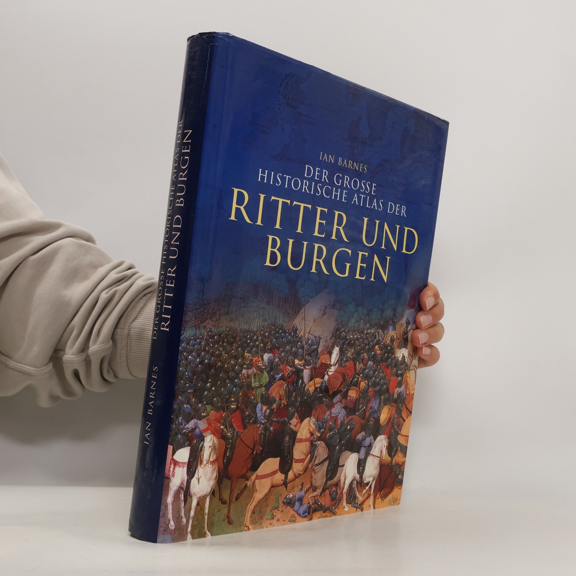 Ian Barnes Der grosse historische Atlas der Ritter und Burgen