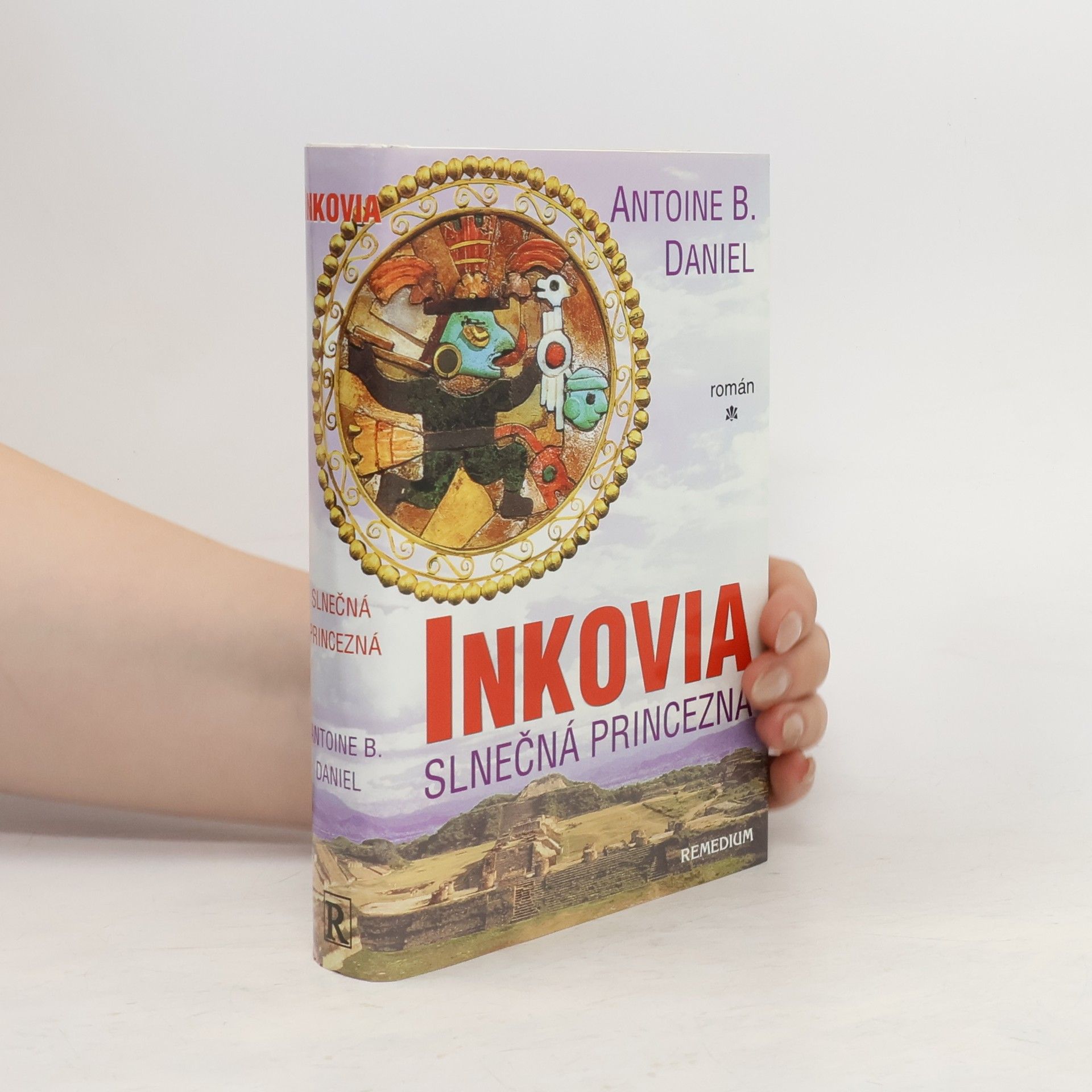 Antoine B. Daniel Inkovia - Slnečná Princezná