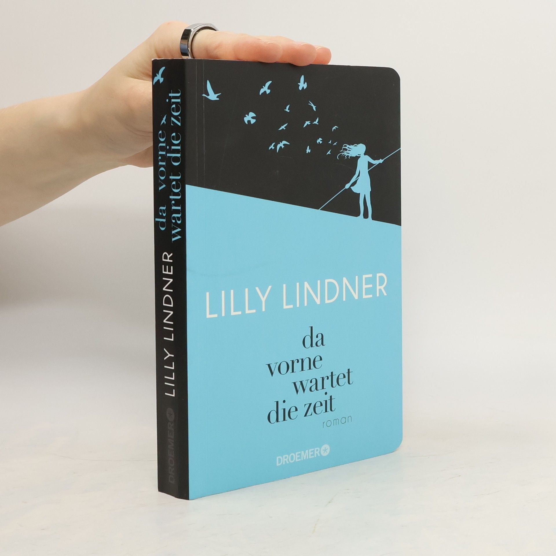 Lilly Lindner Da vorne wartet die Zeit