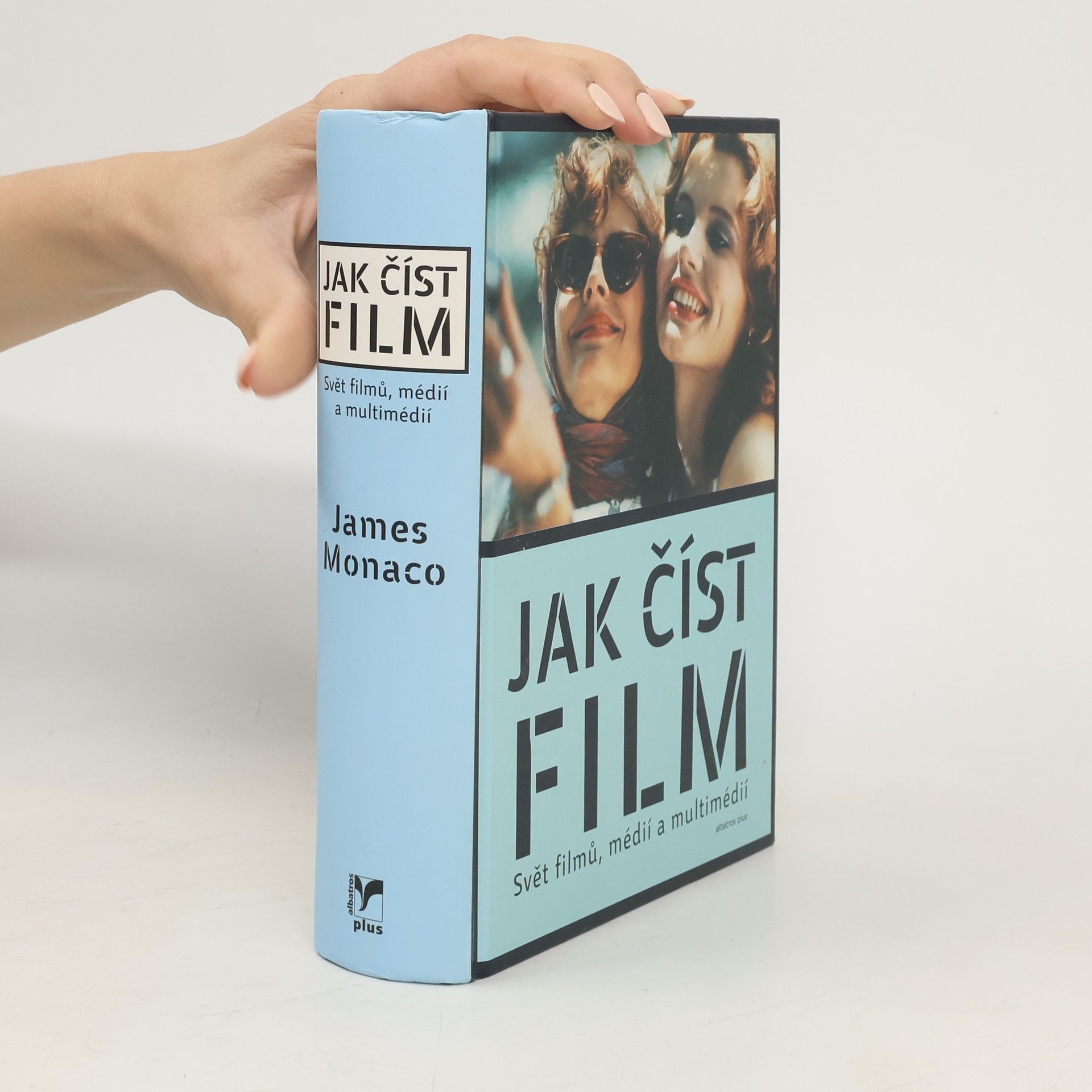 James Monaco Jak číst film: Svět filmů, médií a multimédií
