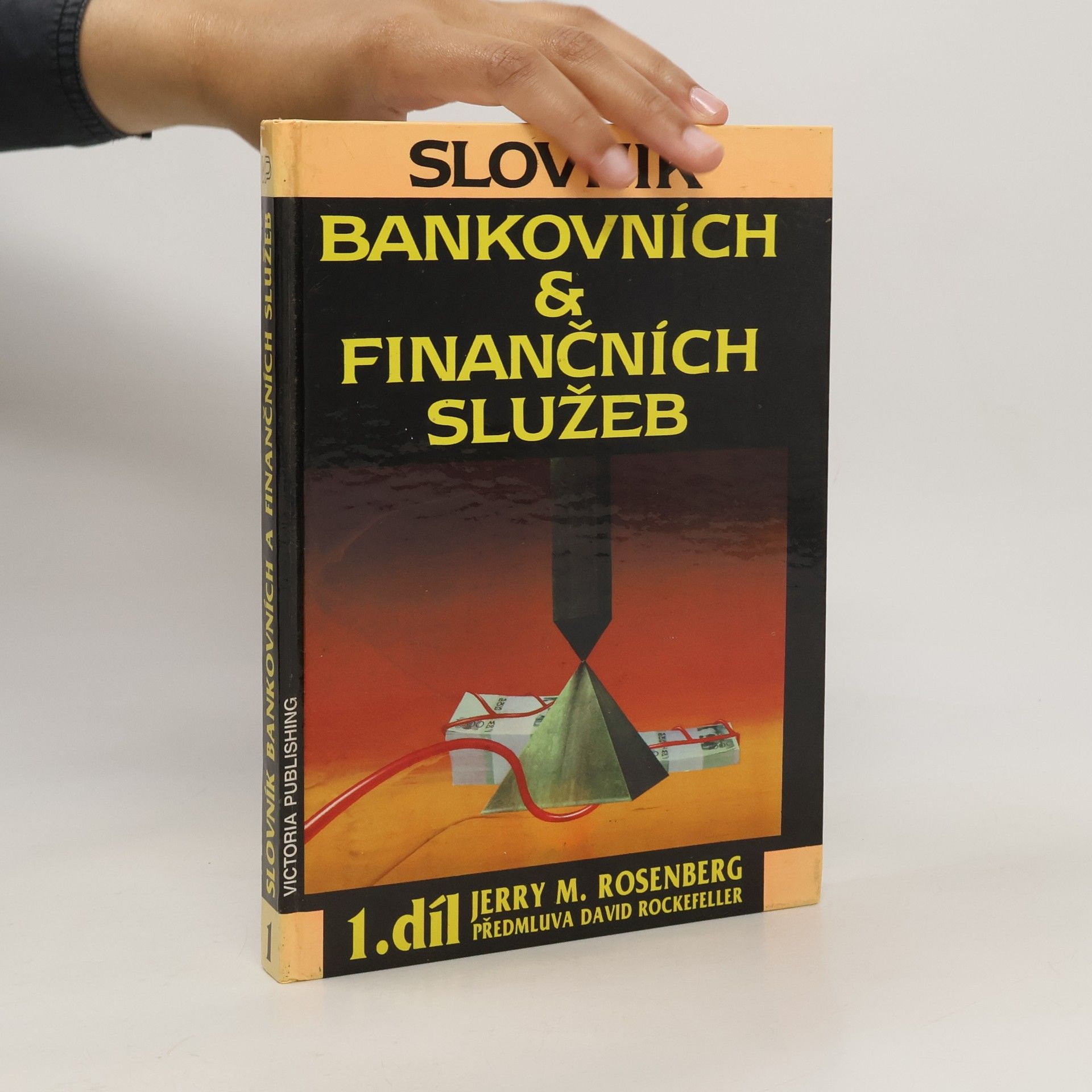 Stanislav Spanilý Slovník bankovních & finančních služeb 1. díl A-D