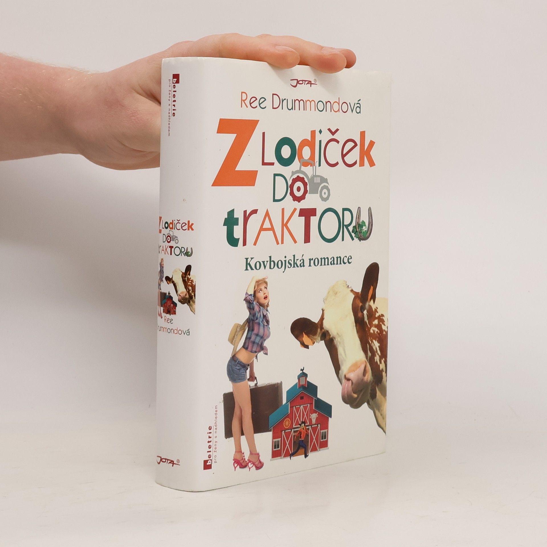 Ree Drummond Z lodiček do traktoru : kovbojská romance