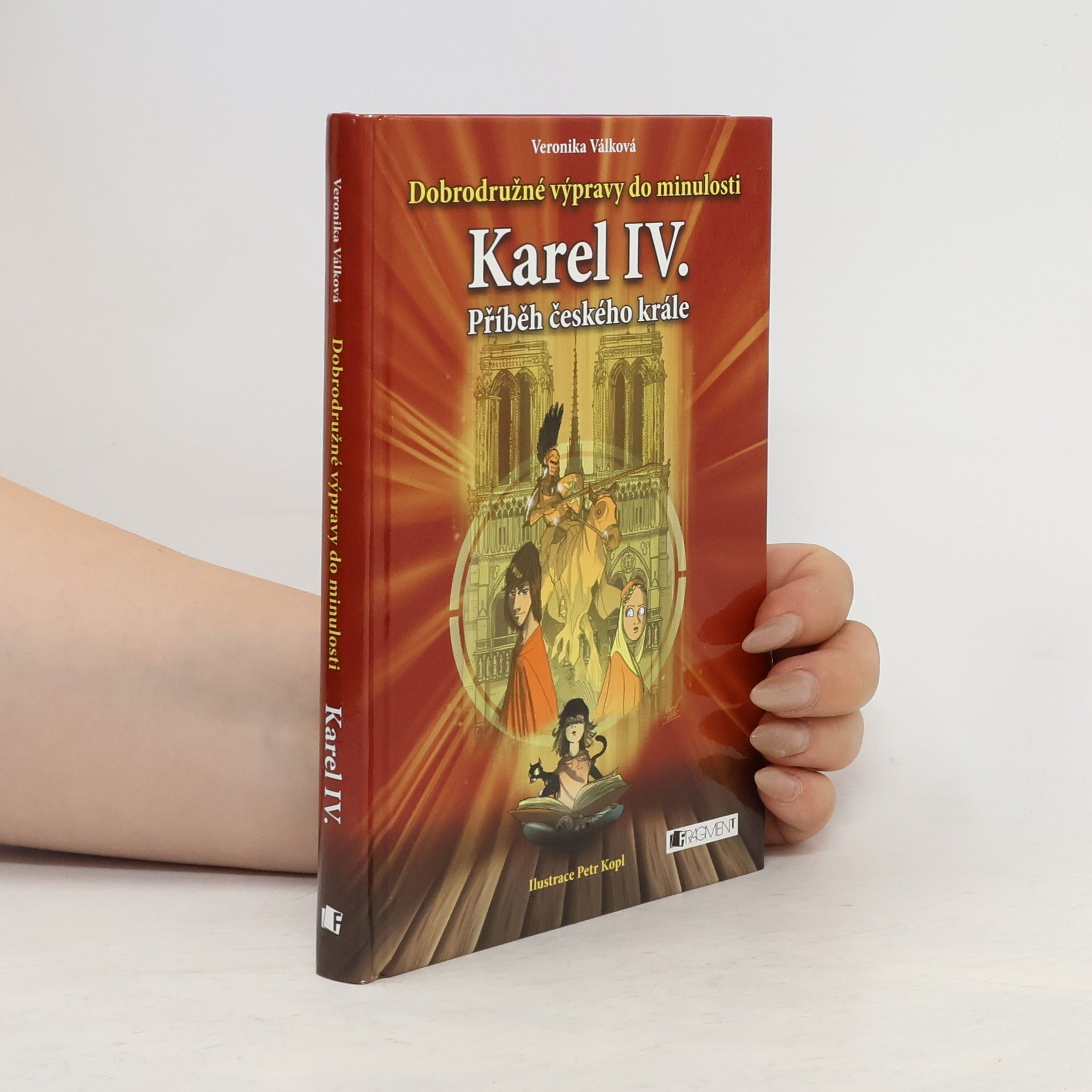 Veronika Válková Karel IV. Příběh českého krále